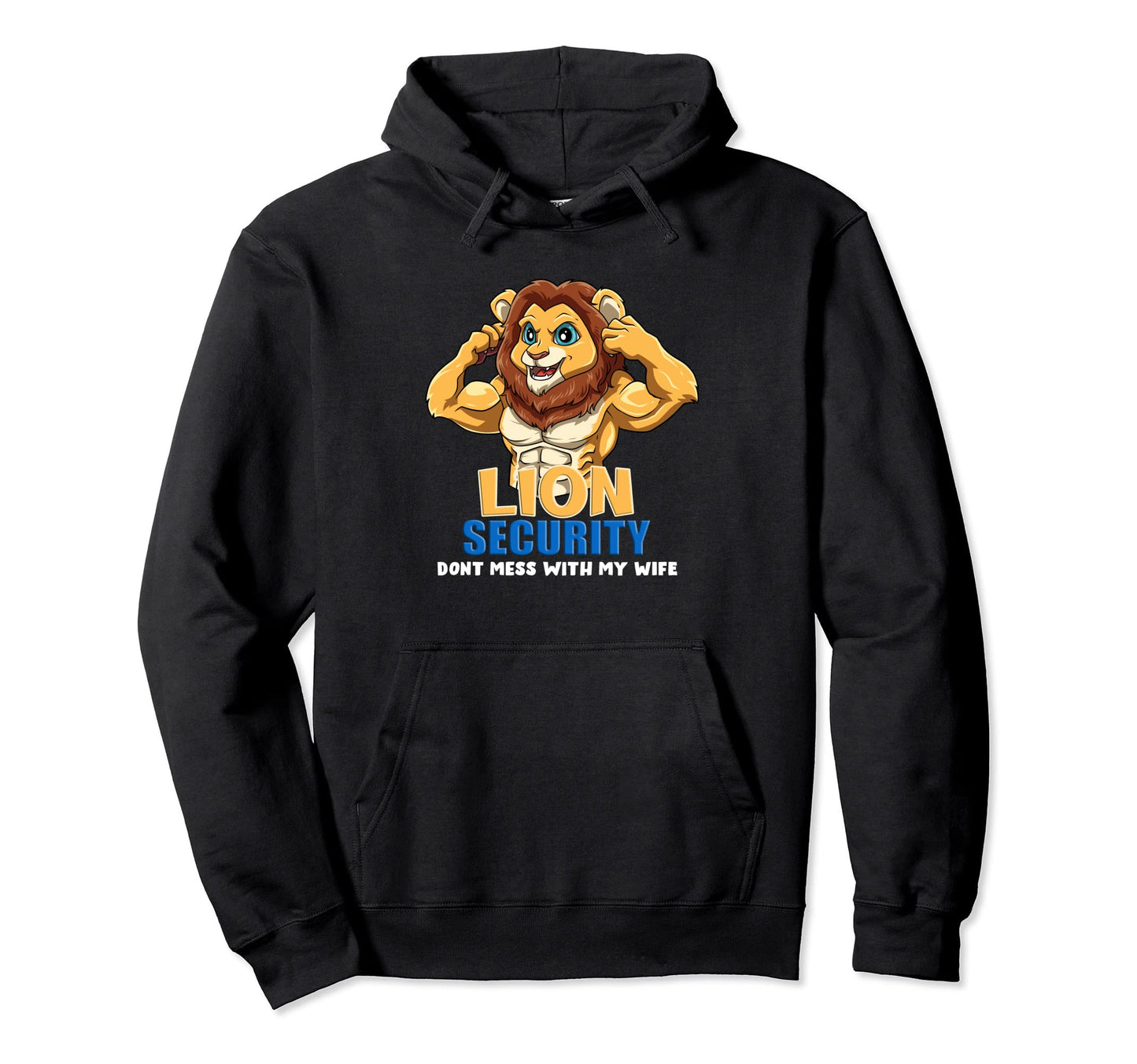 Lion Security Dont Mess My Wife Funny Hoodie - Aesthetic Graphic Men Women - T-Shirt, Sweatshirt, Hoodie