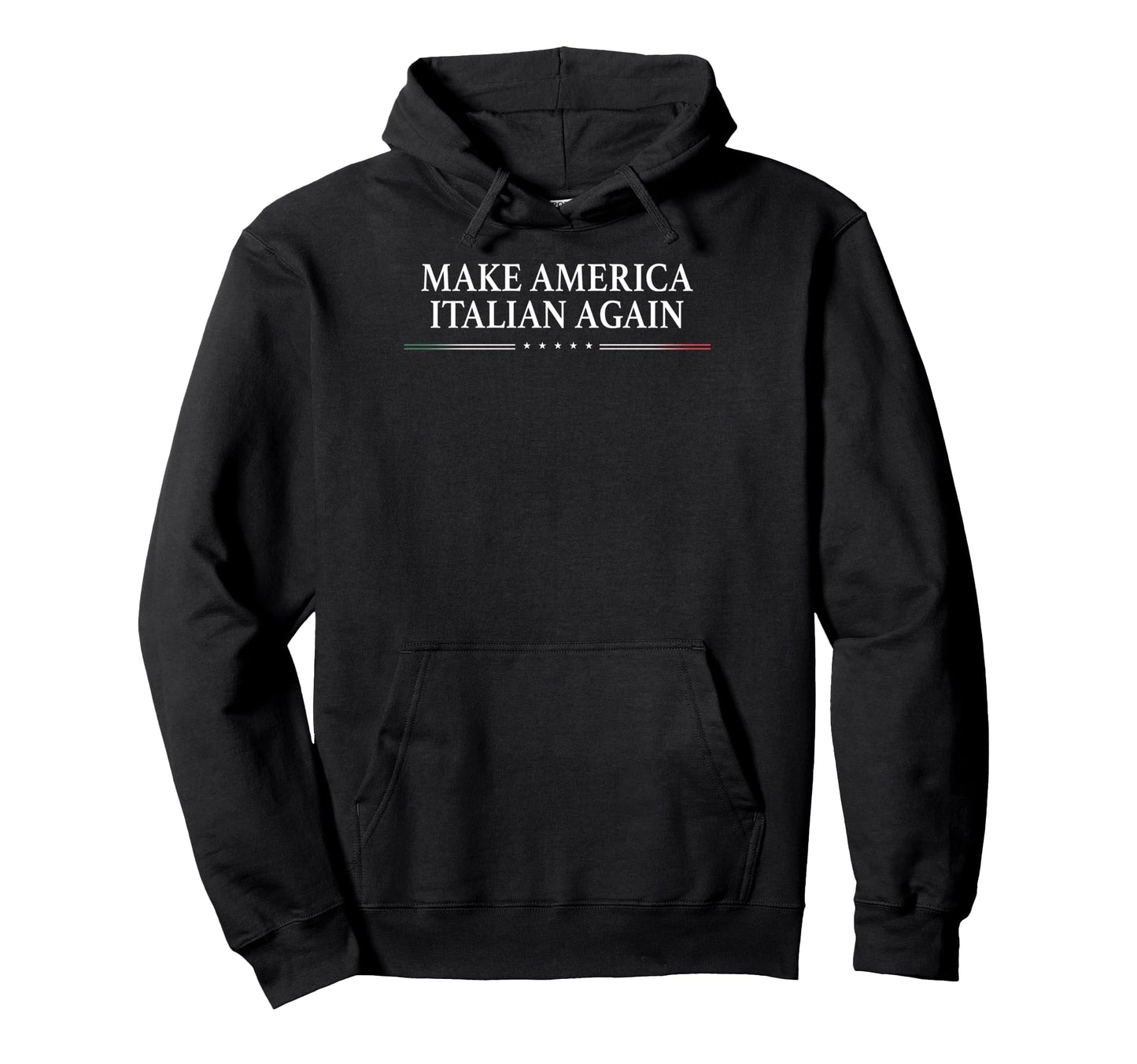 Make America Italian Again Hoodie - Streetwear Style Unisex - T-Shirt, Sweatshirt, Hoodie