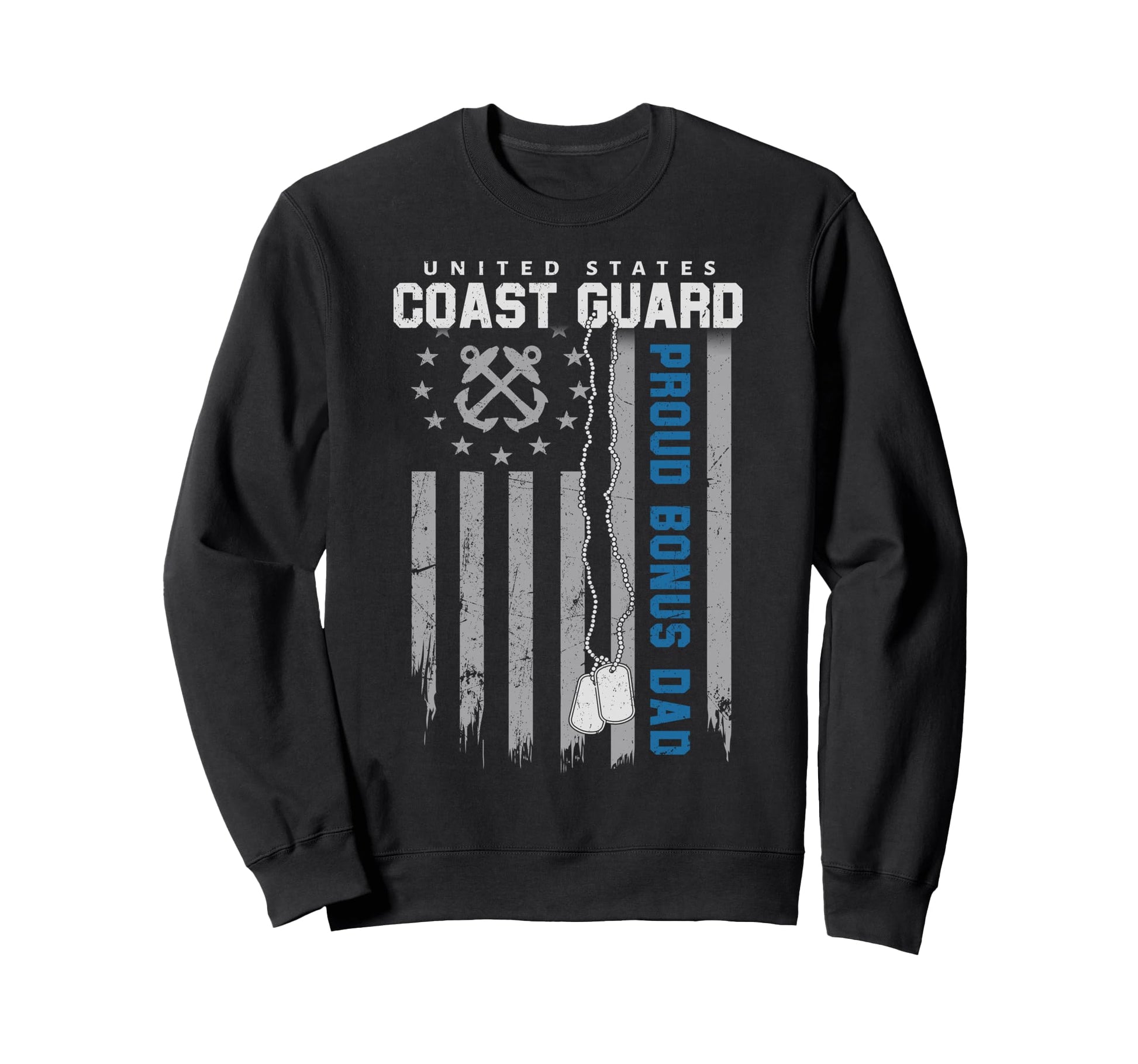 Proud Coast Guard Bonus Dad Us Coastie Sweatshirt - Graphic Print Unisex - T-Shirt, Sweatshirt, Hoodie