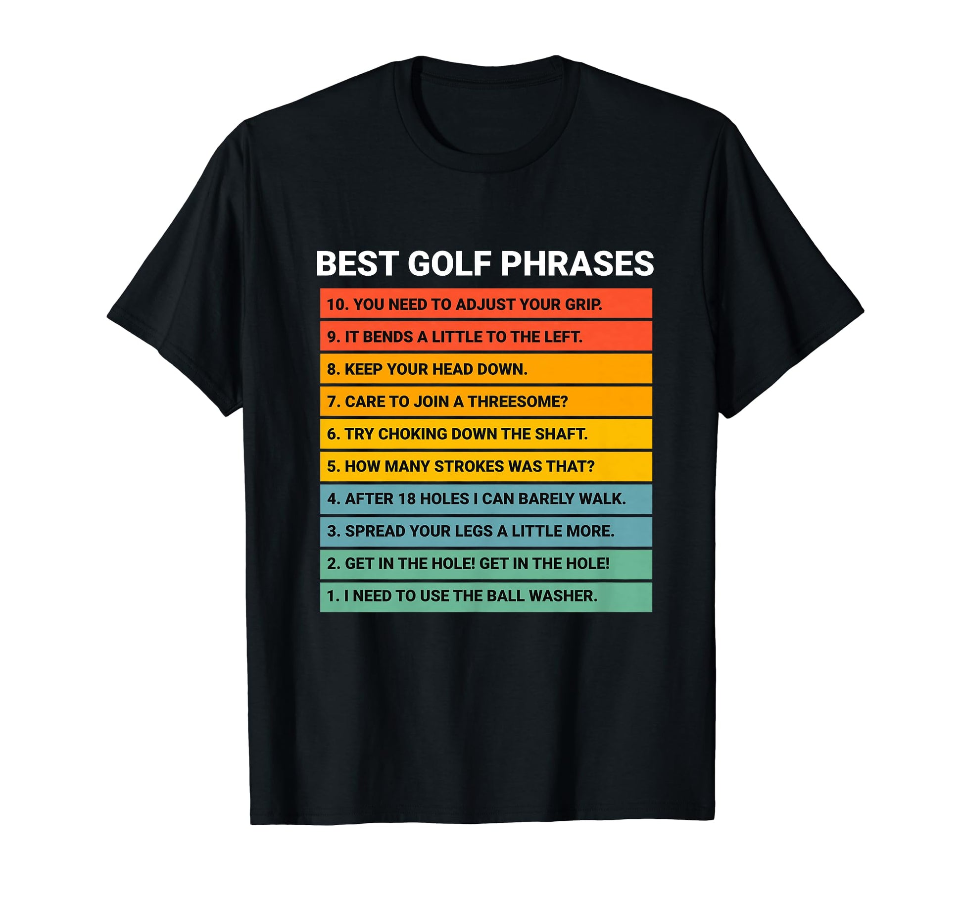 Funny Golf Dad Golfing Phrases Golfer T-Shirt - Streetwear Style Men Women - T-Shirt, Sweatshirt, Hoodie