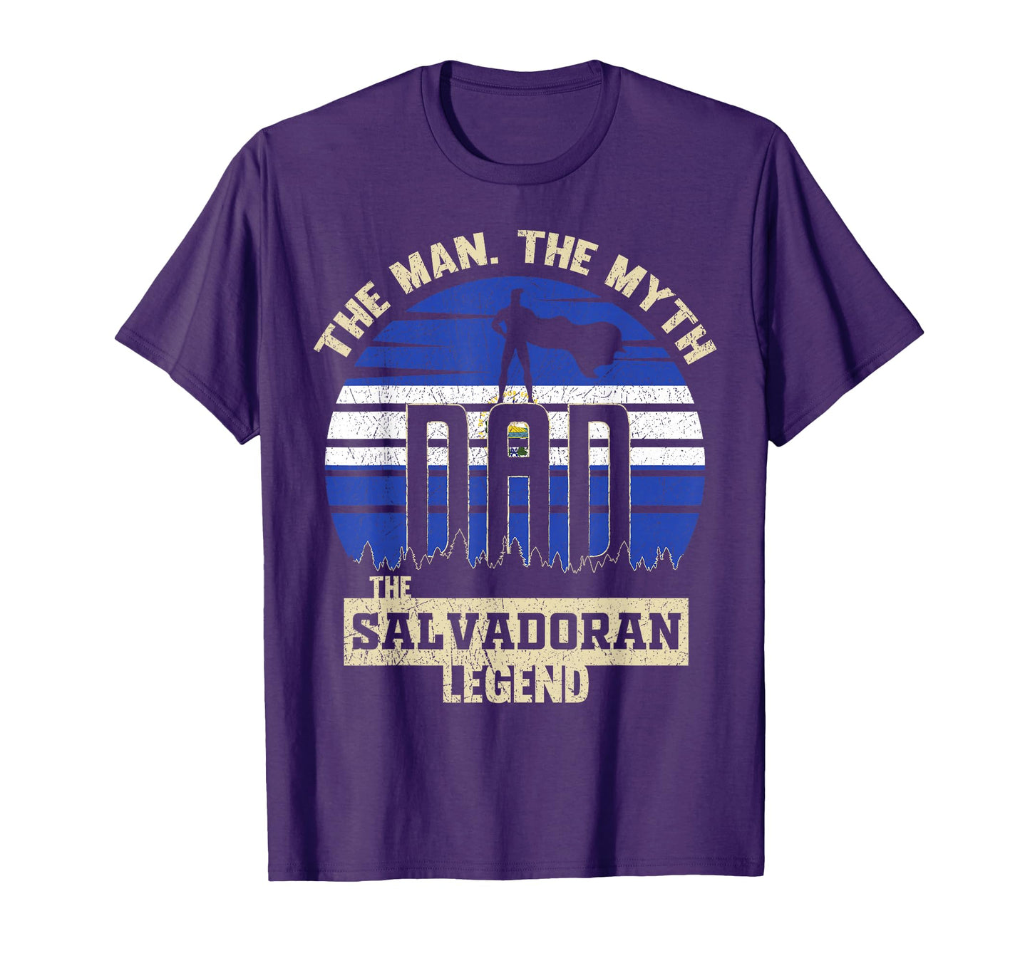 Myth Salvadoran Legend Dad T-Shirt - Novelty Apparel Men Women - T-Shirt, Sweatshirt, Hoodie