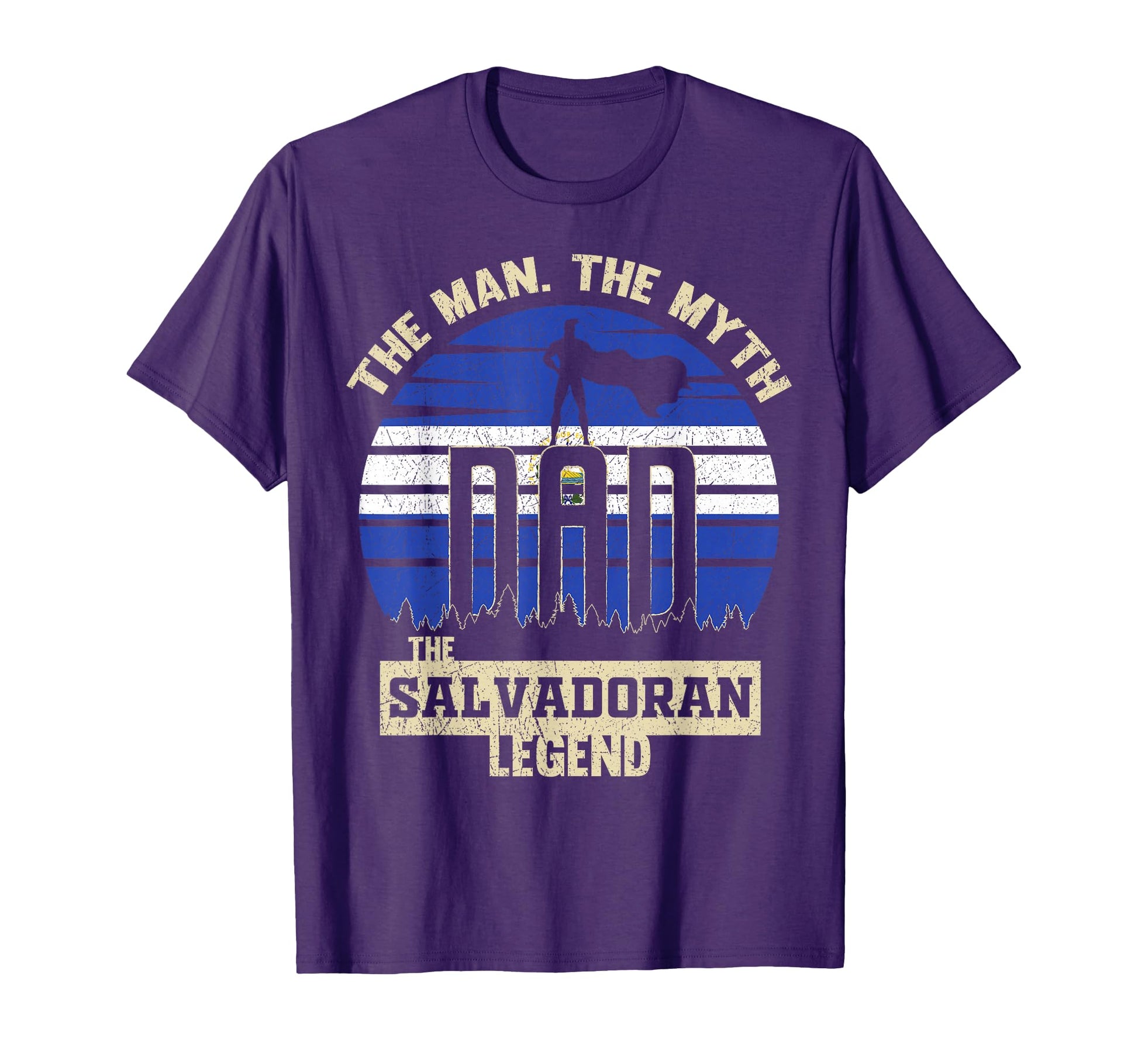 Myth Salvadoran Legend Dad T-Shirt - Novelty Apparel Men Women - T-Shirt, Sweatshirt, Hoodie