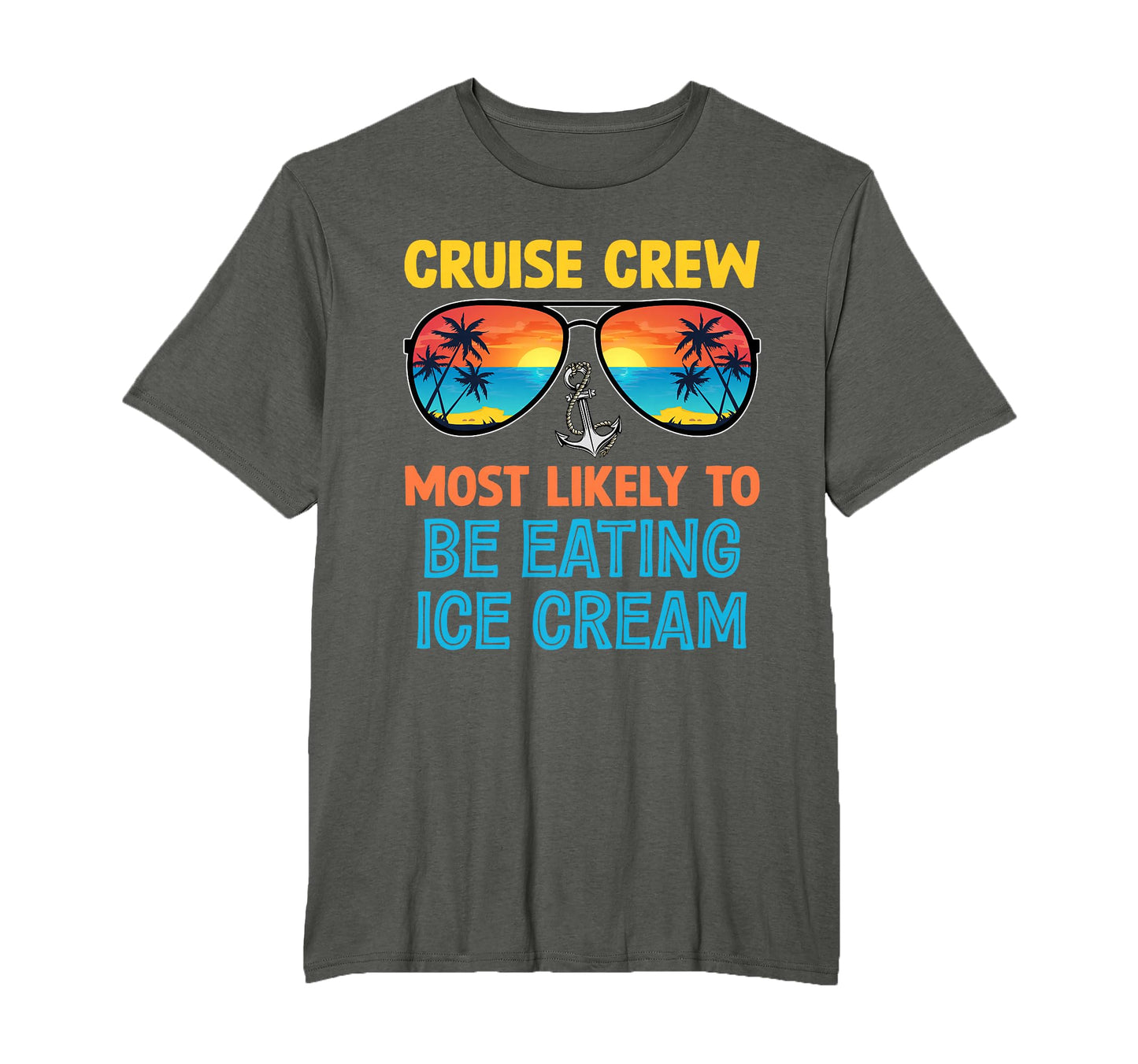 Cruise Crew Most Likely To Be Eating T-Shirt - Novelty Apparel for Adults - T-Shirt, Sweatshirt, Hoodie