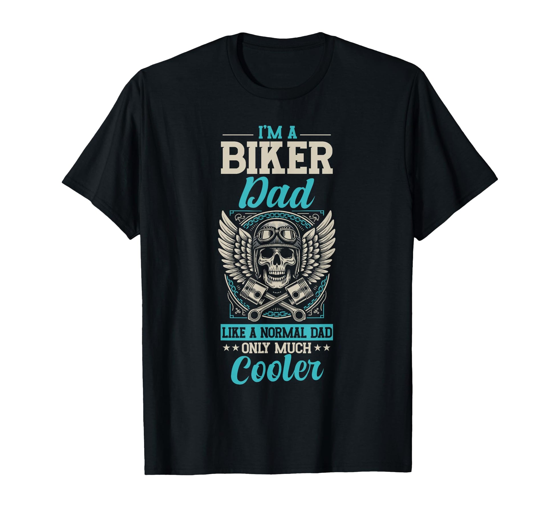 Biker Dad Like Normal Dad Only Cooler T-Shirt - Graphic Print Men Women - T-Shirt, Sweatshirt, Hoodie