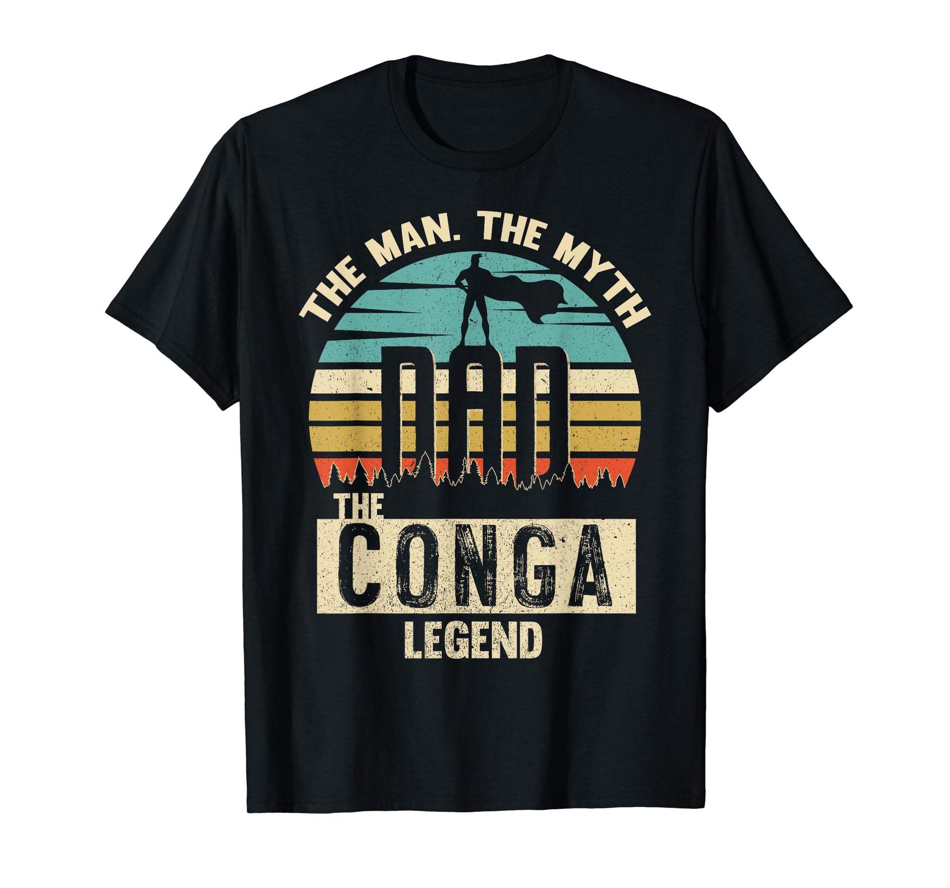 Myth Legend Dad Conga T-Shirt - Minimalist Print for Adults - T-Shirt, Sweatshirt, Hoodie