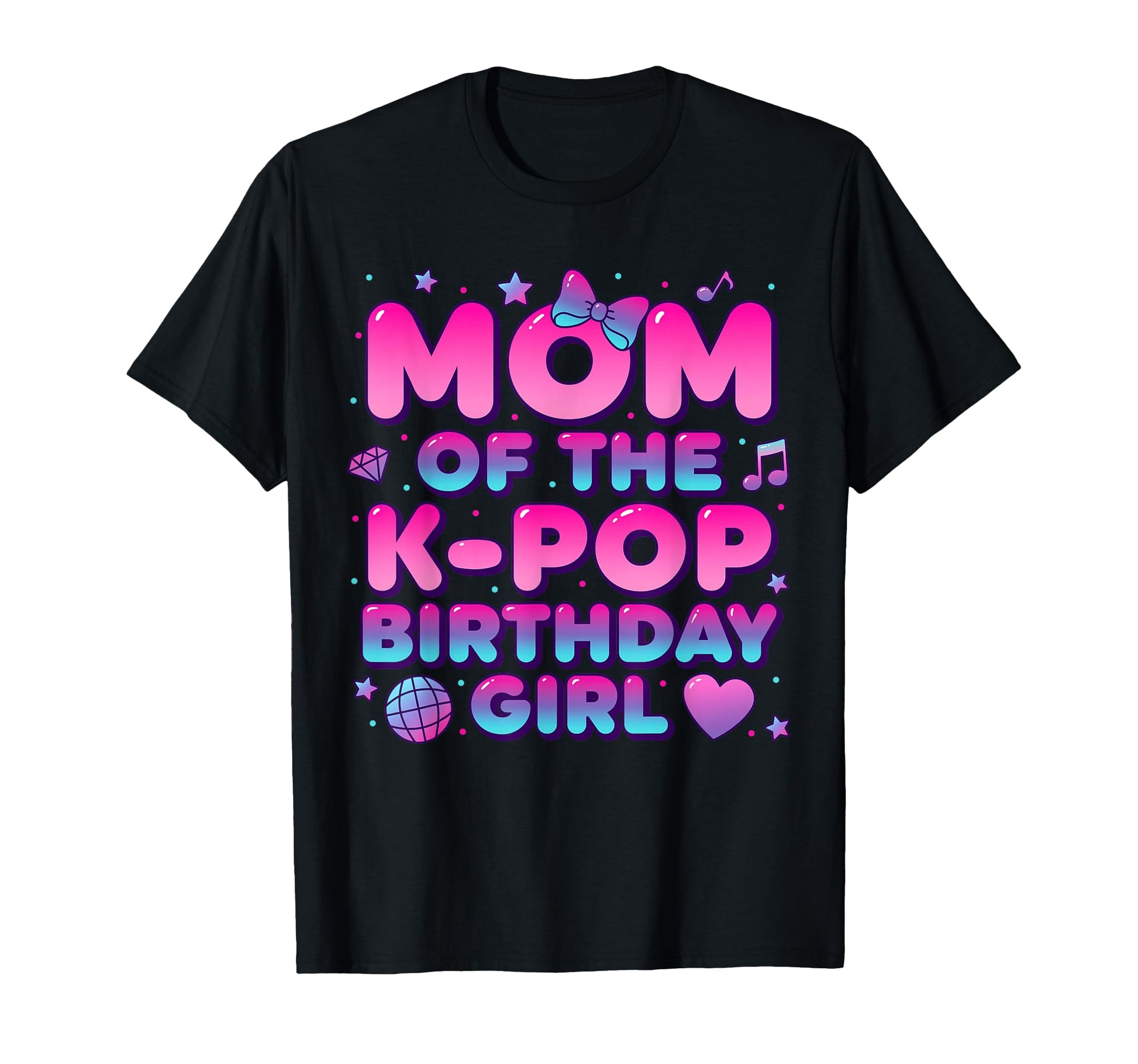 Mom K Pop Birthday Korean Music T-Shirt - Casual Everyday Wear Men Women - T-Shirt, Sweatshirt, Hoodie