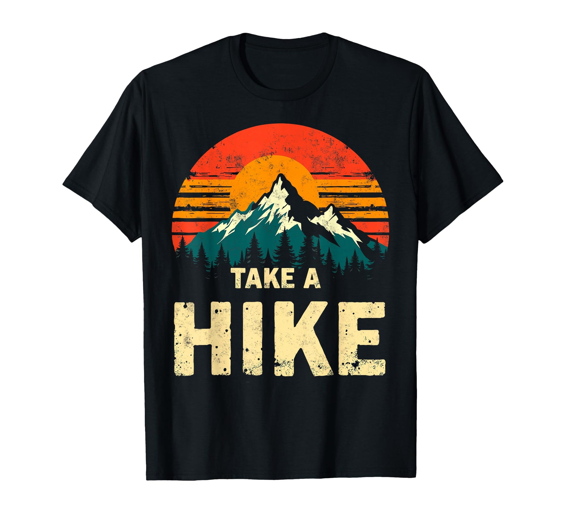 Funny Mountain Hiking Take Hike T-Shirt - Streetwear Style Men Women - T-Shirt, Sweatshirt, Hoodie