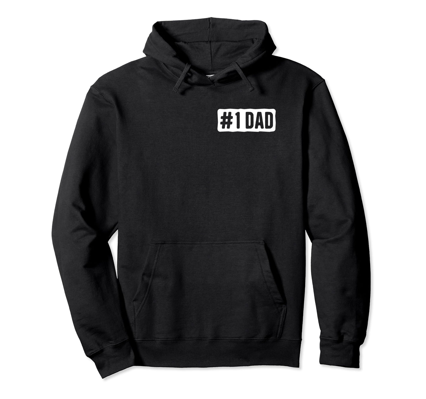1 Dad 1 Daddy Number One Dad Best Dad Hoodie - Streetwear Style for Adults - T-Shirt, Sweatshirt, Hoodie