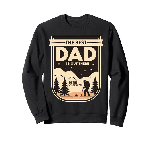 Best Dad Fathers Day Camping Hiking Sweatshirt - Custom Art Print Unisex - T-Shirt, Sweatshirt, Hoodie
