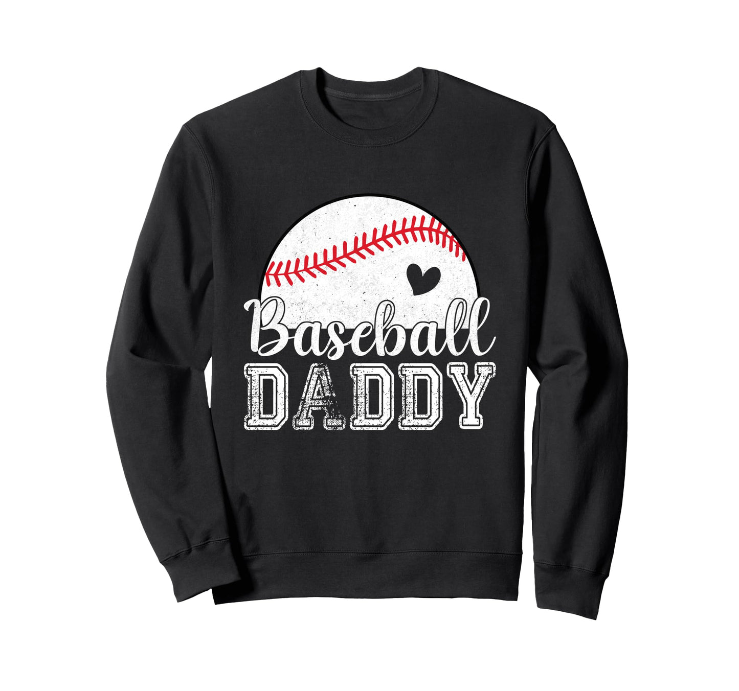 Baseball Daddy Gifts Fathers Day Sweatshirt - Custom Art Print for Adults - T-Shirt, Sweatshirt, Hoodie