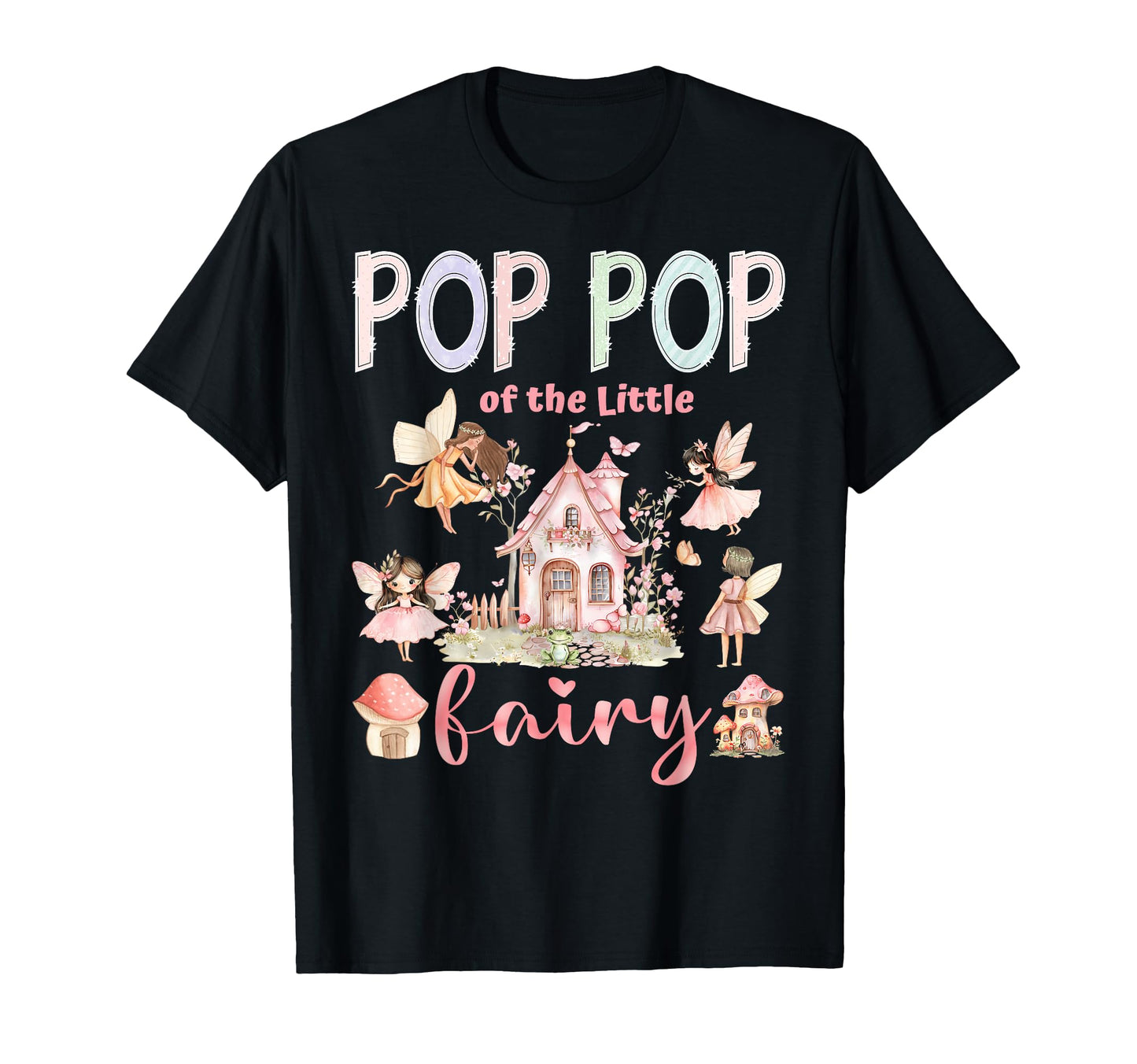 Pop Pop Little Fairy 1St Birthday T-Shirt - Custom Art Print Men Women - T-Shirt, Sweatshirt, Hoodie