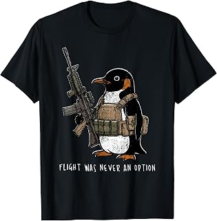 Flight was Never an Option Tactical Penguin Funny Bird Meme T-Shirt Unisex T-shirt, Sweatshirt, Hoodie, Long Sleeve Tee - T-Shirt, Sweatshirt, Hoodie
