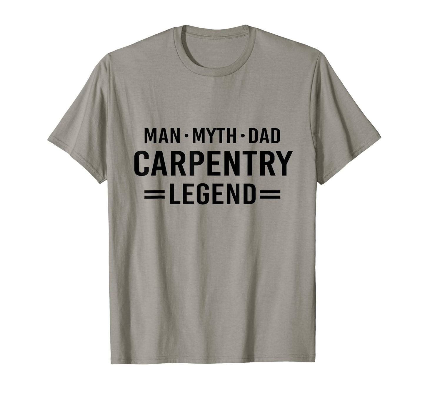 Myth Legend Dad Carpenter T-Shirt - Streetwear Style Men Women - T-Shirt, Sweatshirt, Hoodie