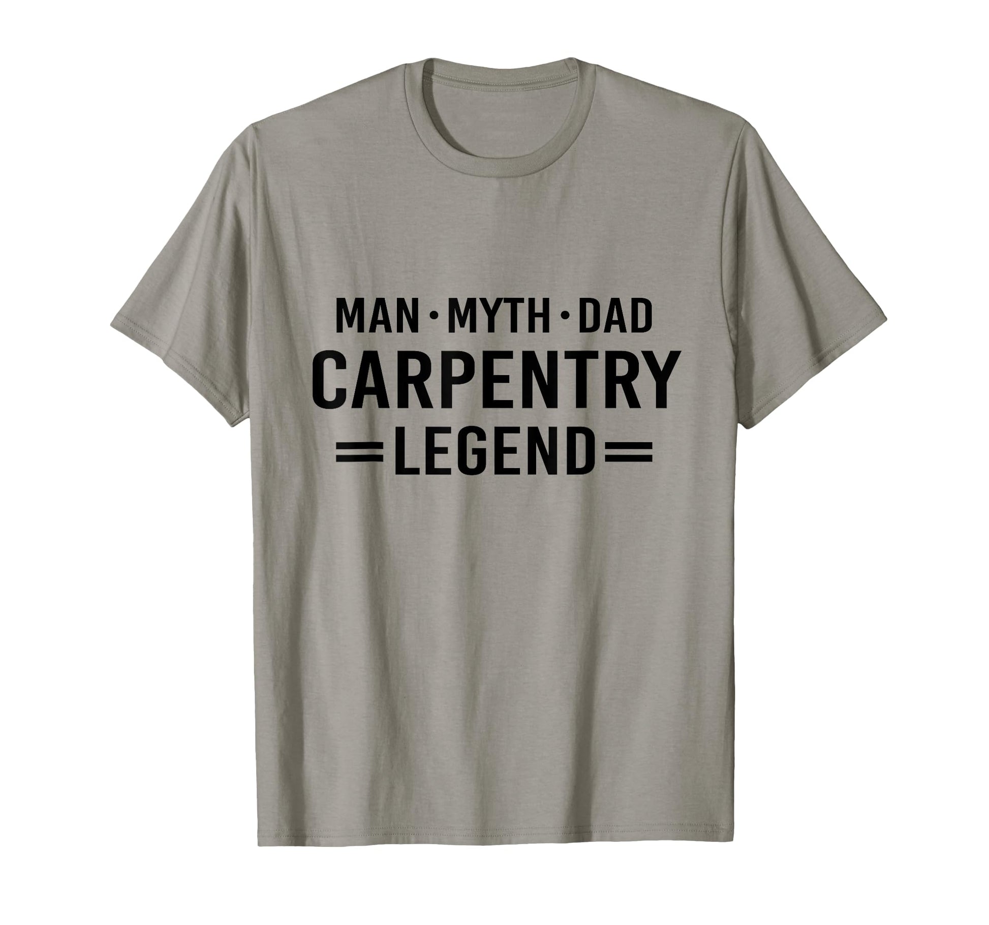 Myth Legend Dad Carpenter T-Shirt - Streetwear Style Men Women - T-Shirt, Sweatshirt, Hoodie