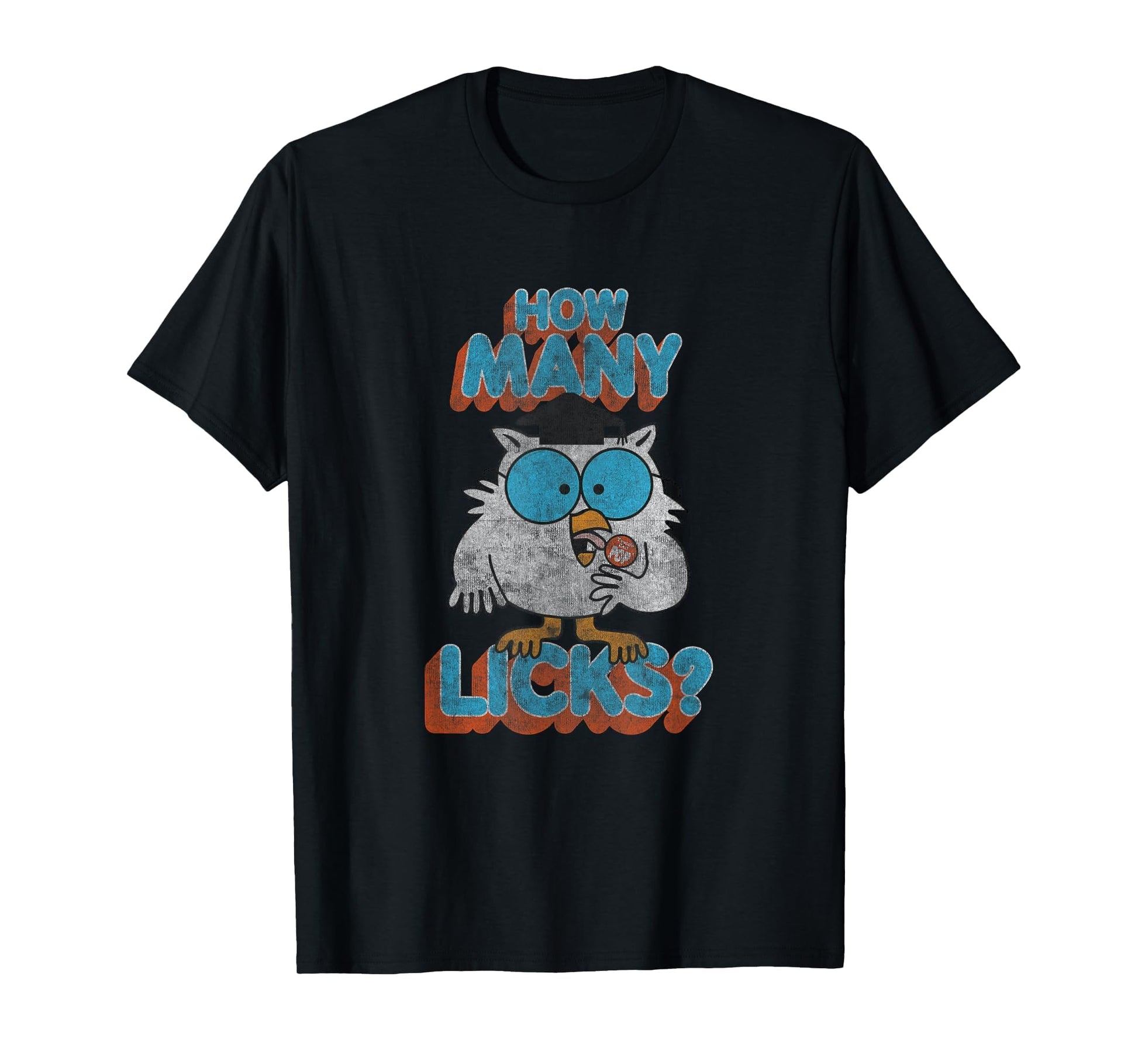 Tootsie Pop Mr Owl How Many Licks T-Shirt - Casual Everyday Wear Unisex - T-Shirt, Sweatshirt, Hoodie