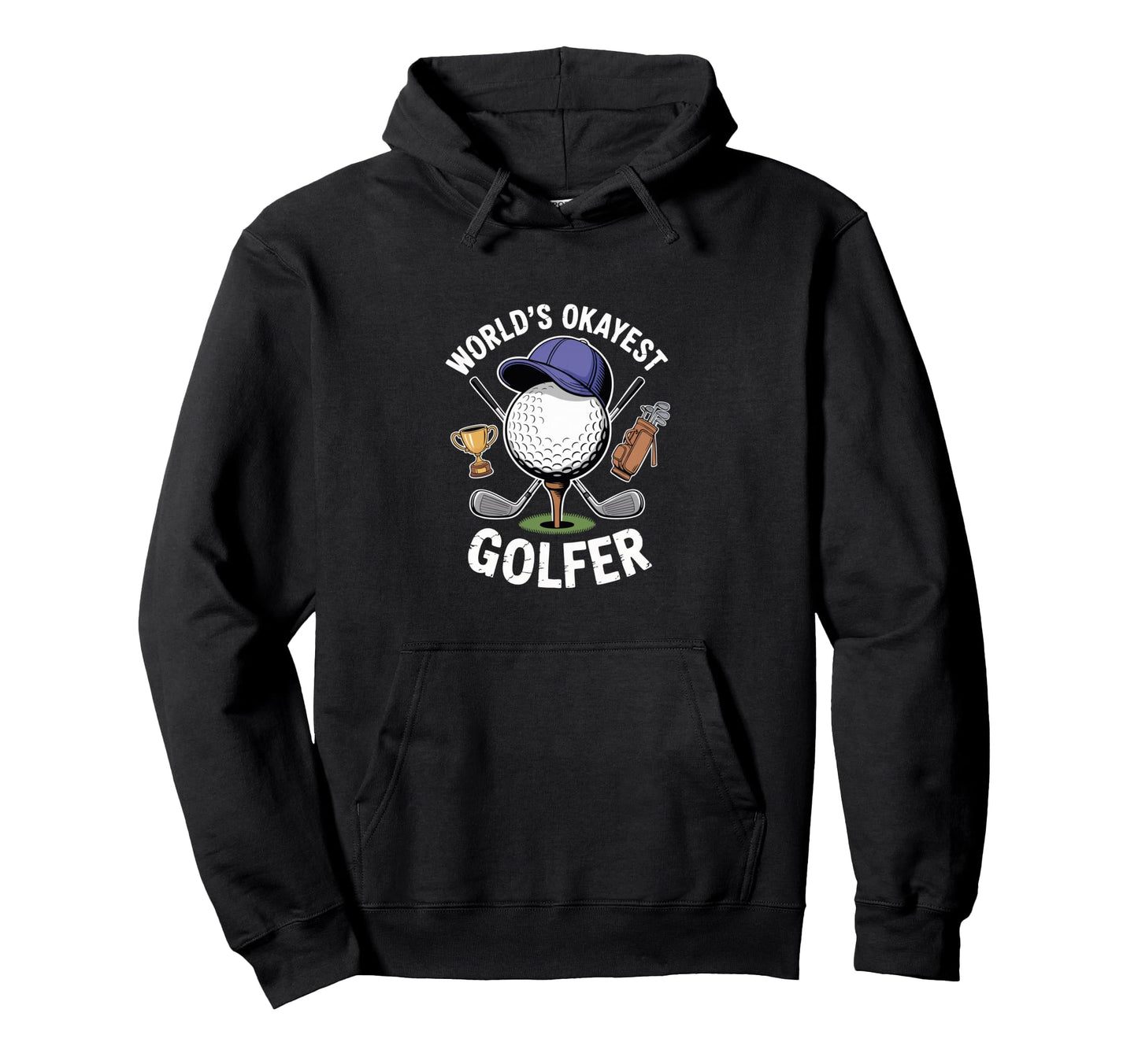 Worlds Okayest Golfer Trophy Golf Ball Hoodie - Graphic Print for Adults - T-Shirt, Sweatshirt, Hoodie