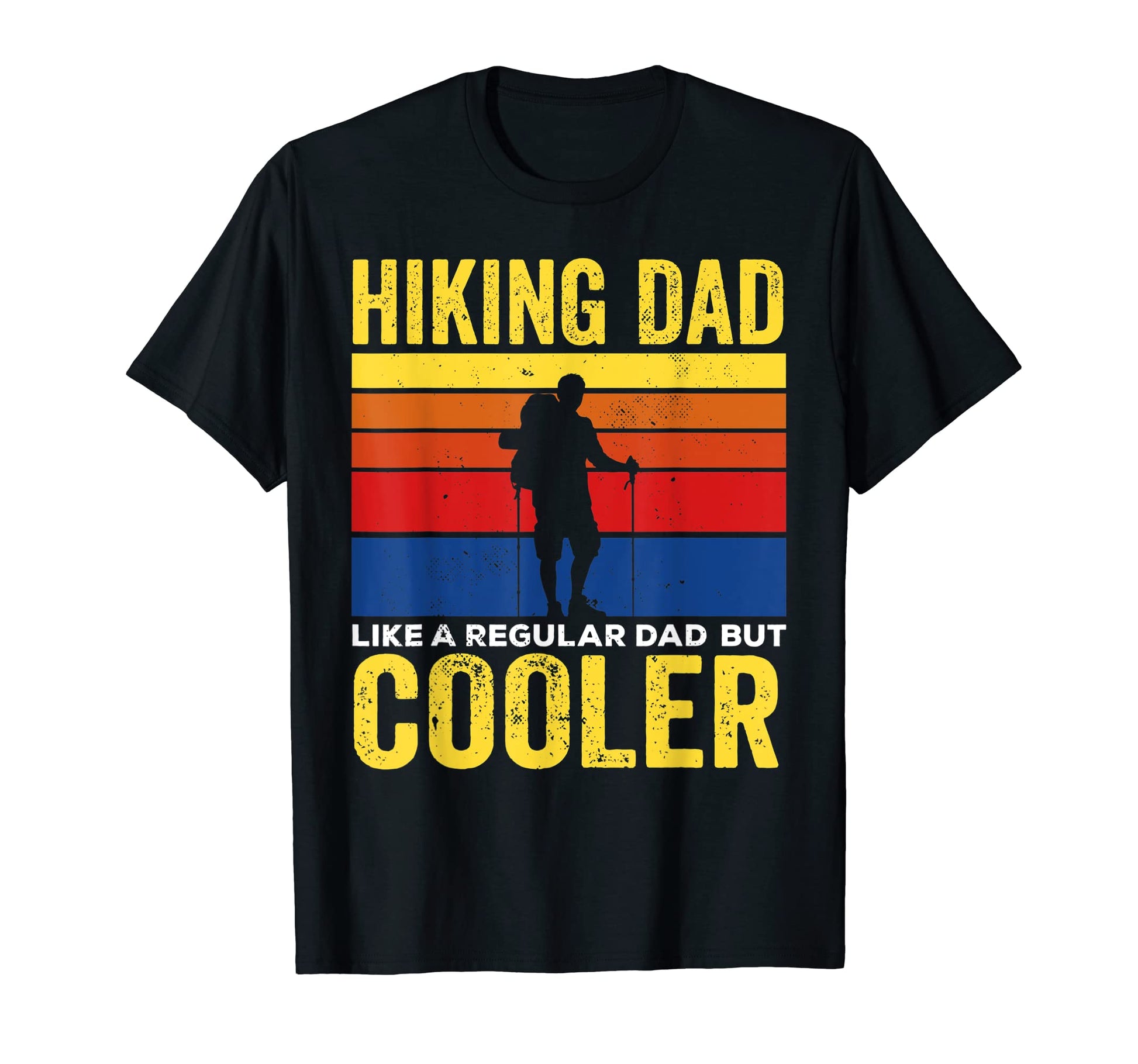 Funny Hiking Dad Like Regular Dad T-Shirt - Aesthetic Graphic Unisex - T-Shirt, Sweatshirt, Hoodie