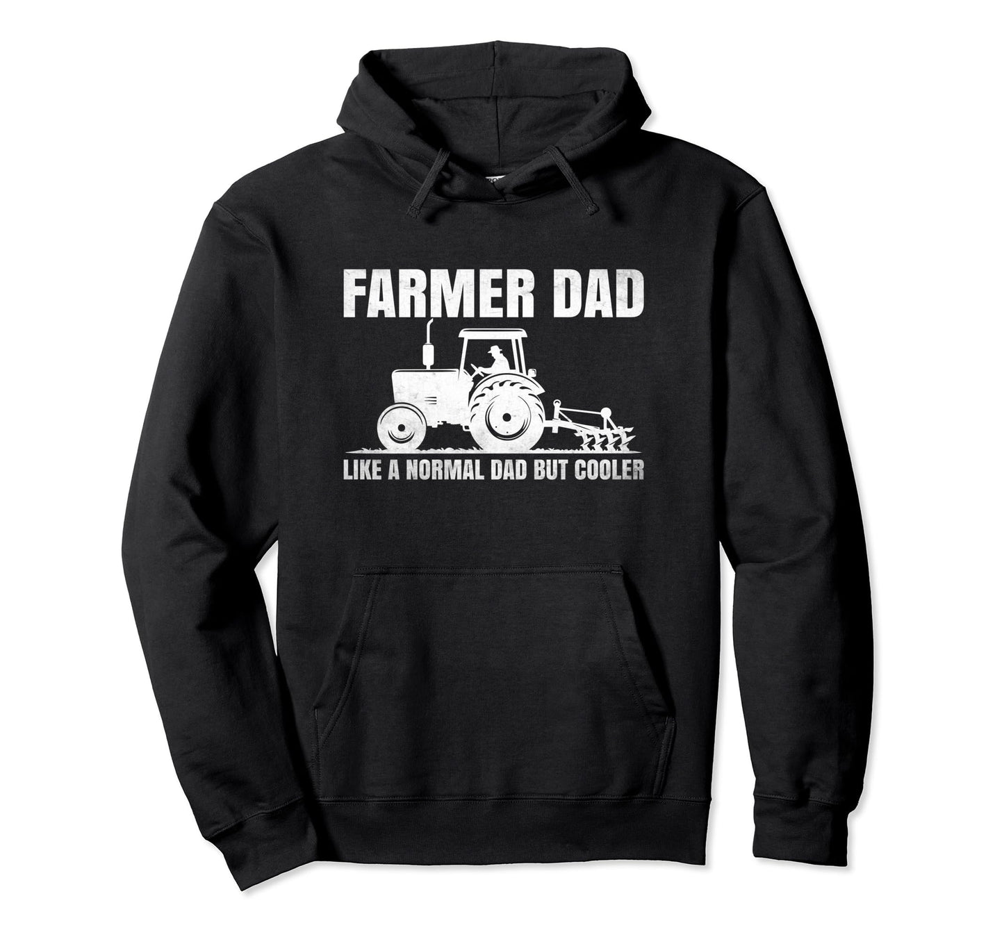 Farmer Dad Like Normal Dad But Cooler Hoodie - Trendy Graphic Unisex - T-Shirt, Sweatshirt, Hoodie