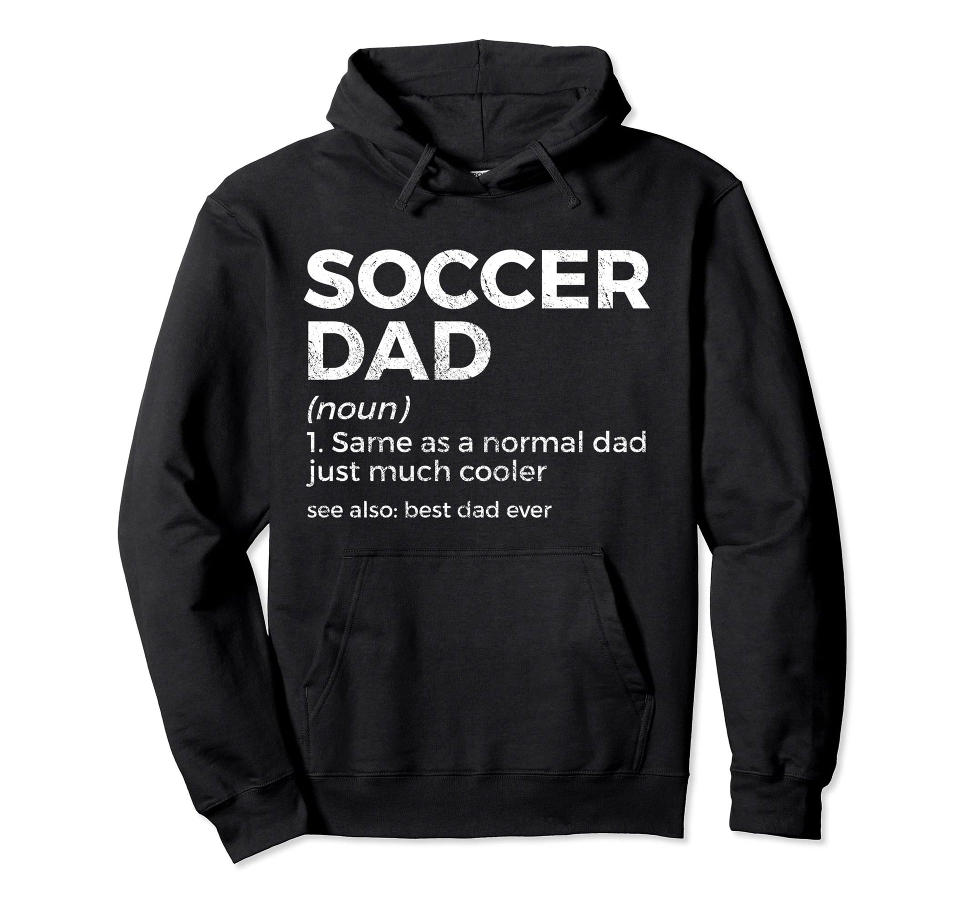 Funny Soccer Dad Definition Mens Hoodie - Casual Everyday Wear for Adults - T-Shirt, Sweatshirt, Hoodie