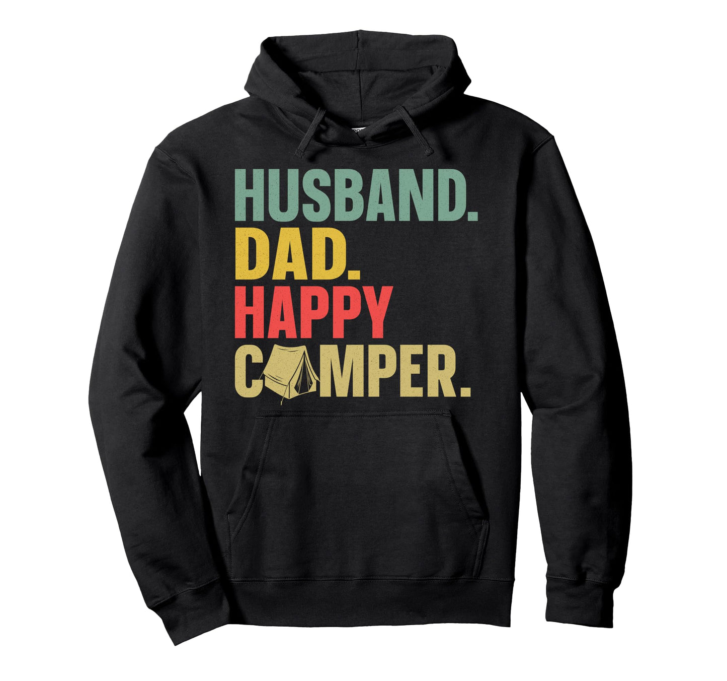 Camping Husband Dad Father Family Hoodie - Streetwear Style Men Women - T-Shirt, Sweatshirt, Hoodie