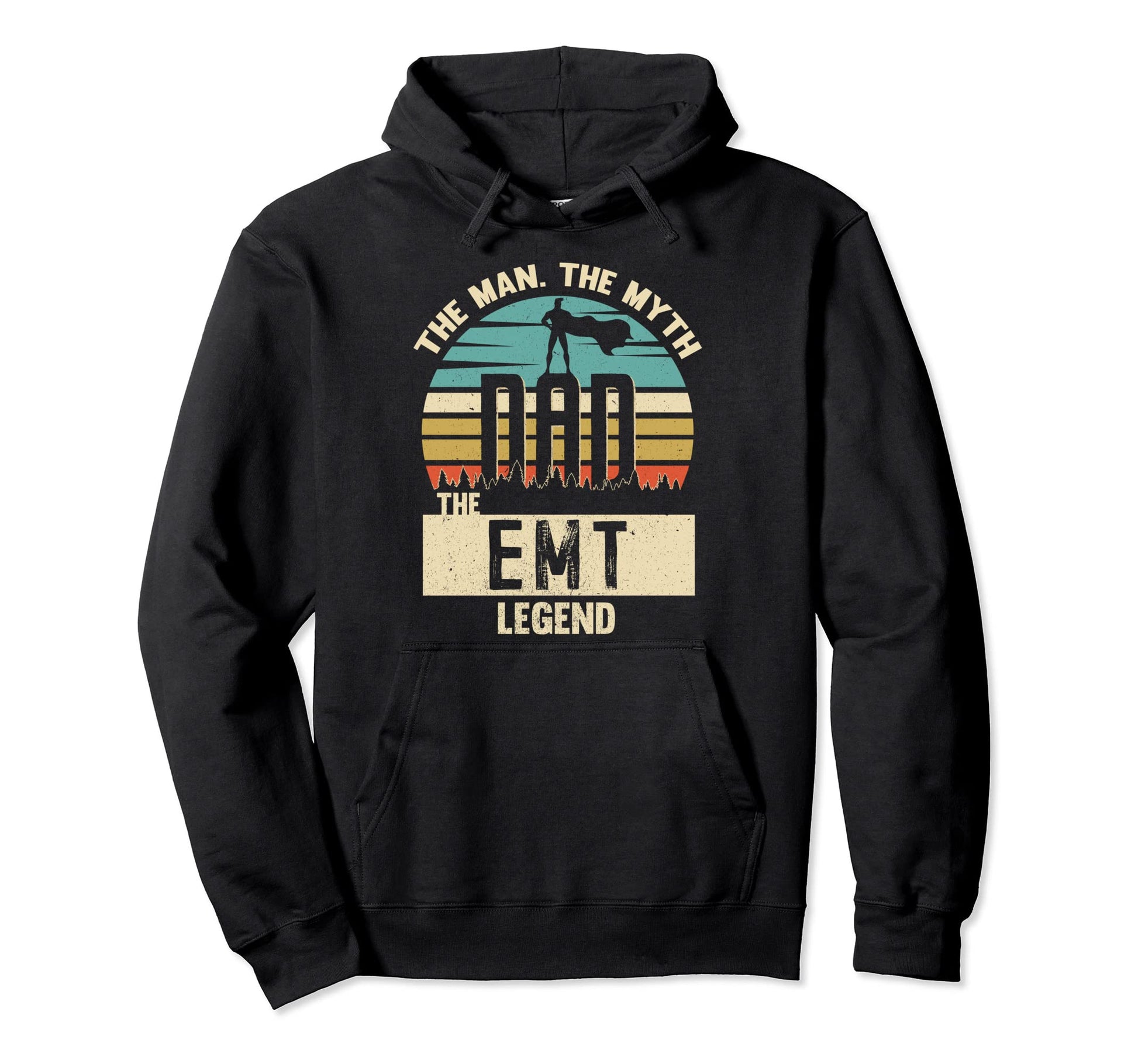 Myth Legend Dad Emt Amazing Daddy Hoodie - Custom Art Print for Adults - T-Shirt, Sweatshirt, Hoodie