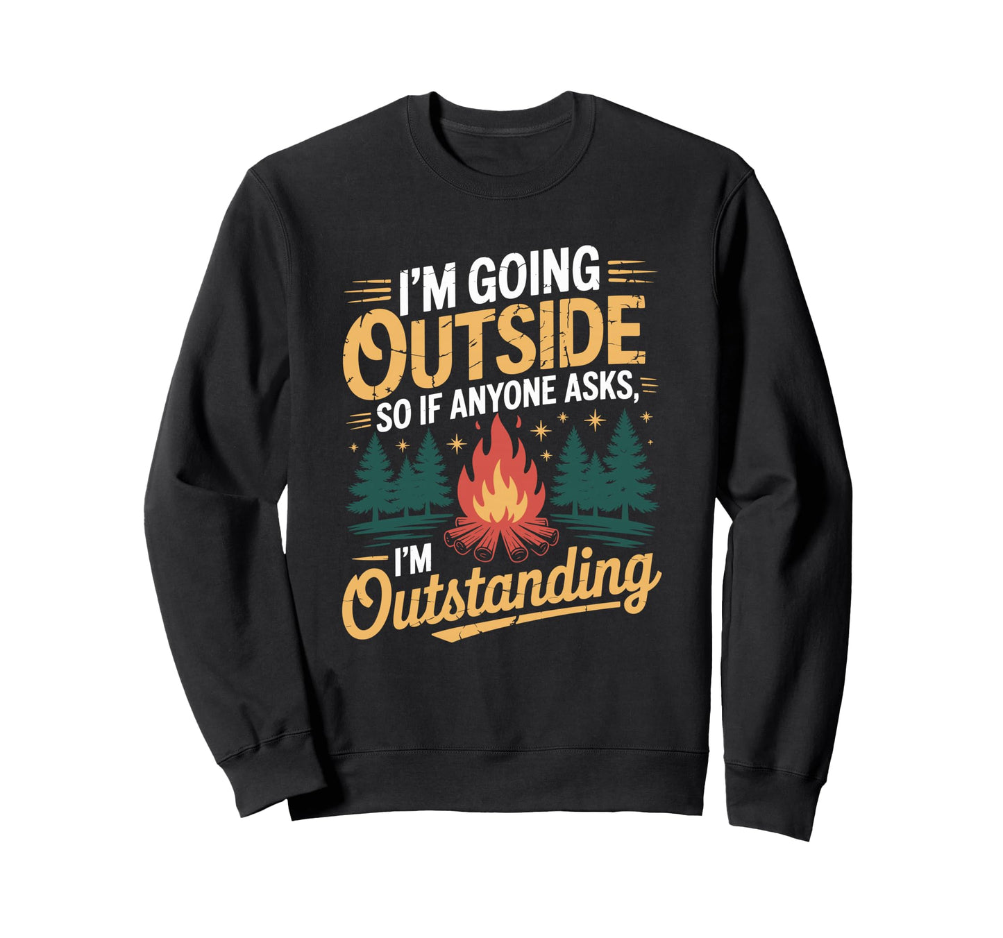 Outdoor Camping And Camp Lover Sweatshirt - Unique Graphic Men Women - T-Shirt, Sweatshirt, Hoodie