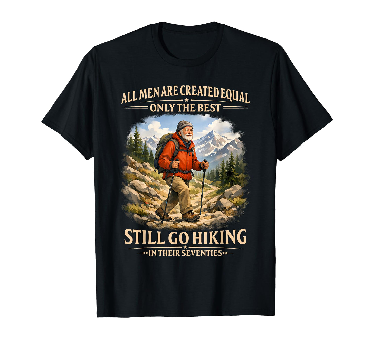 70S Birthday Go Outdoor Still Go T-Shirt - Fun Novelty Design for Adults - T-Shirt, Sweatshirt, Hoodie