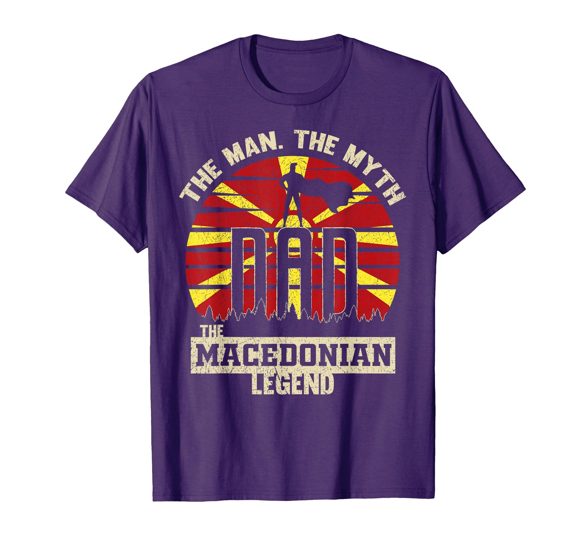 Myth Macedonian Legend Dad T-Shirt - Streetwear Style Men Women - T-Shirt, Sweatshirt, Hoodie