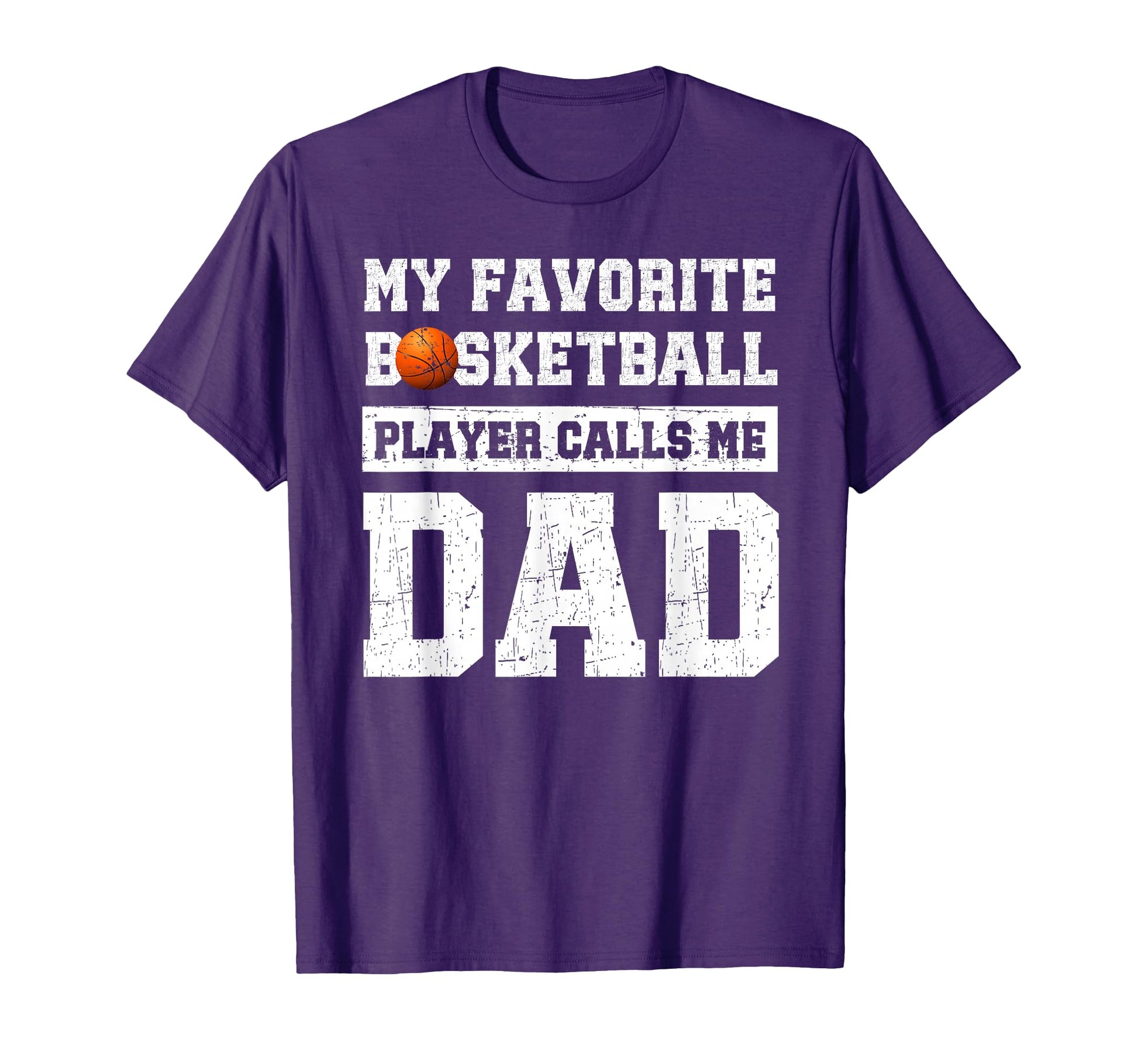 My Favorite Basketball Player Calls Me Dad T-Shirt - Graphic Print Unisex - T-Shirt, Sweatshirt, Hoodie