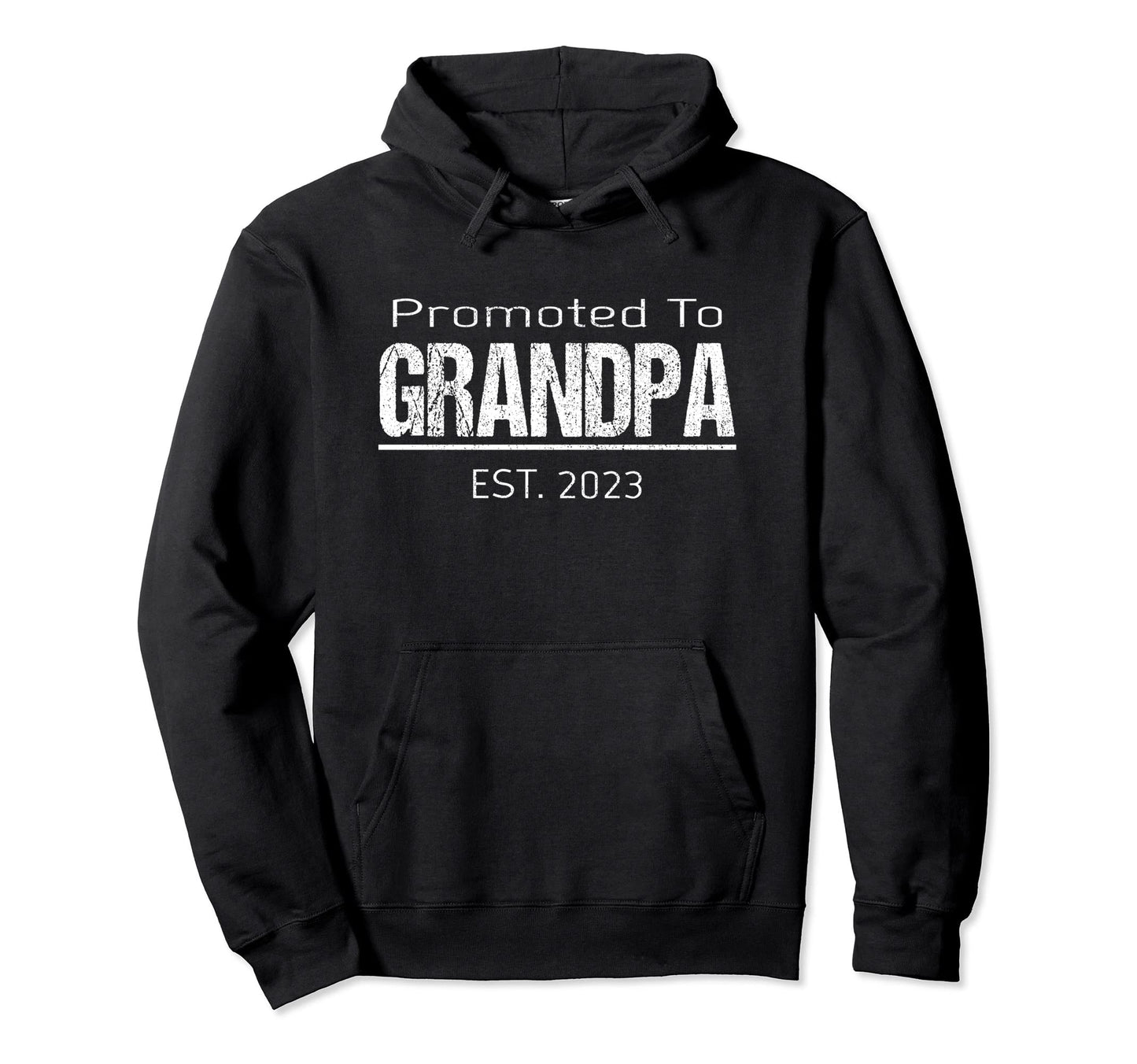Promoted To Grandpa Est 2023 Hoodie - Streetwear Style for Adults - T-Shirt, Sweatshirt, Hoodie