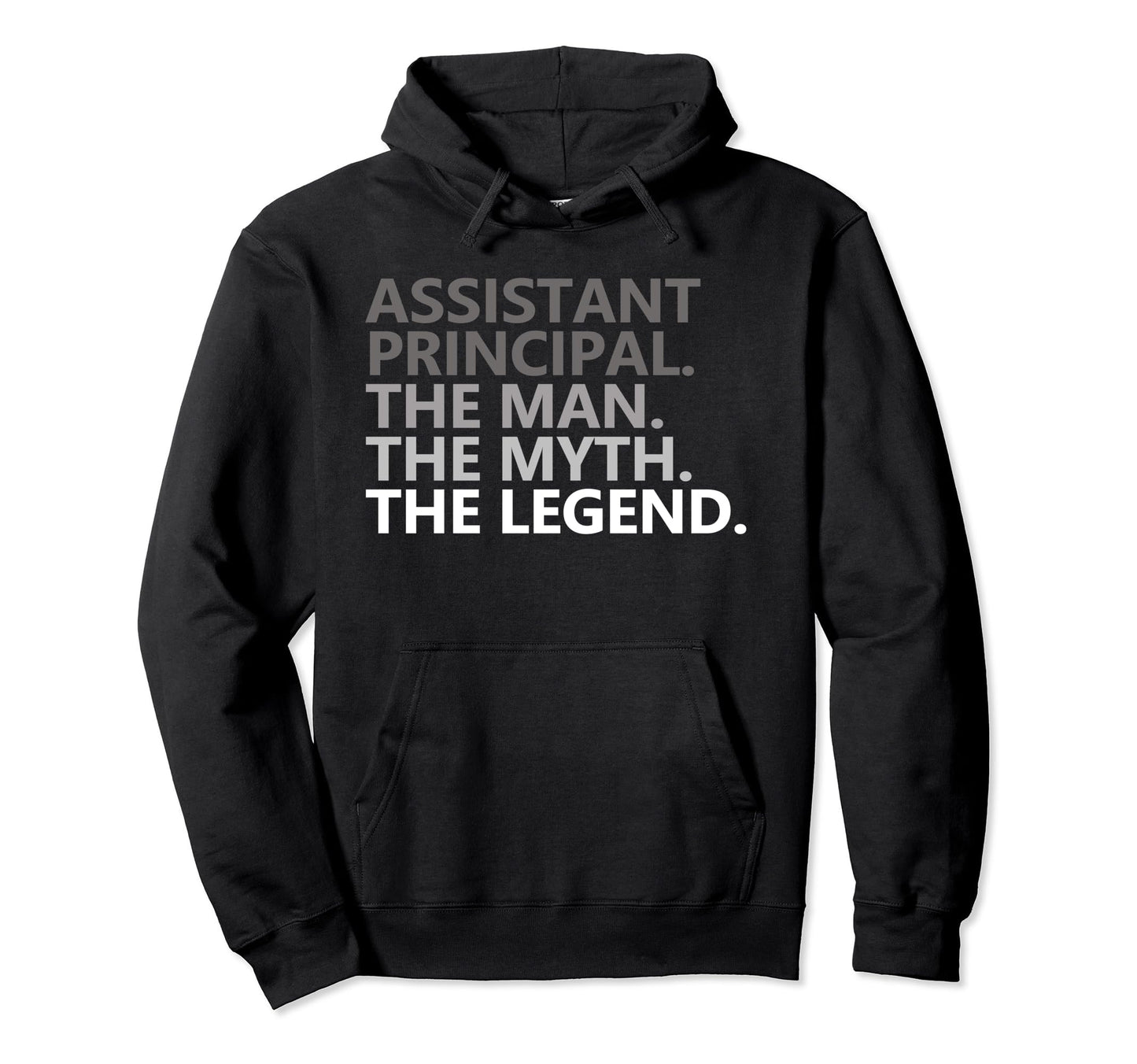 Myth Legend Assistant Principal Dad Hoodie - Custom Art Print Men Women - T-Shirt, Sweatshirt, Hoodie
