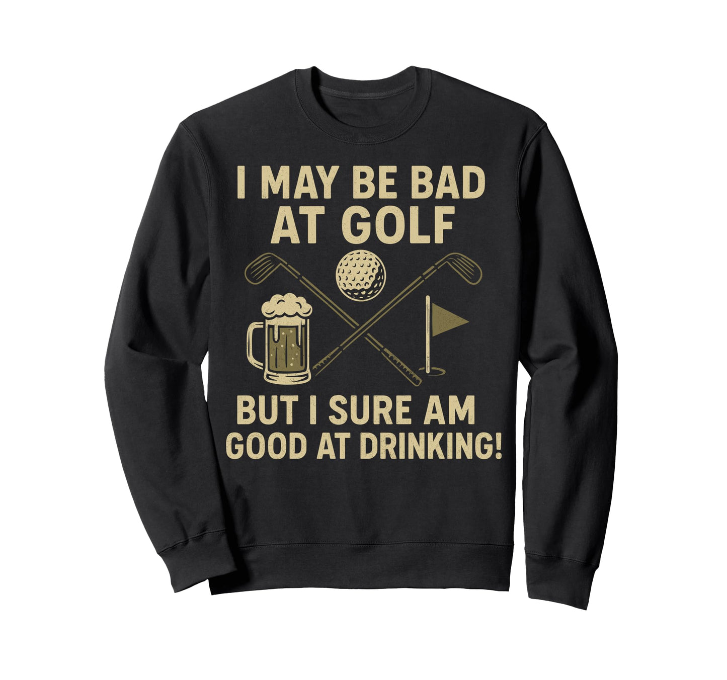 Golf And Beer Joke Dad Funny Fathers Sweatshirt - Aesthetic Graphic Unisex - T-Shirt, Sweatshirt, Hoodie