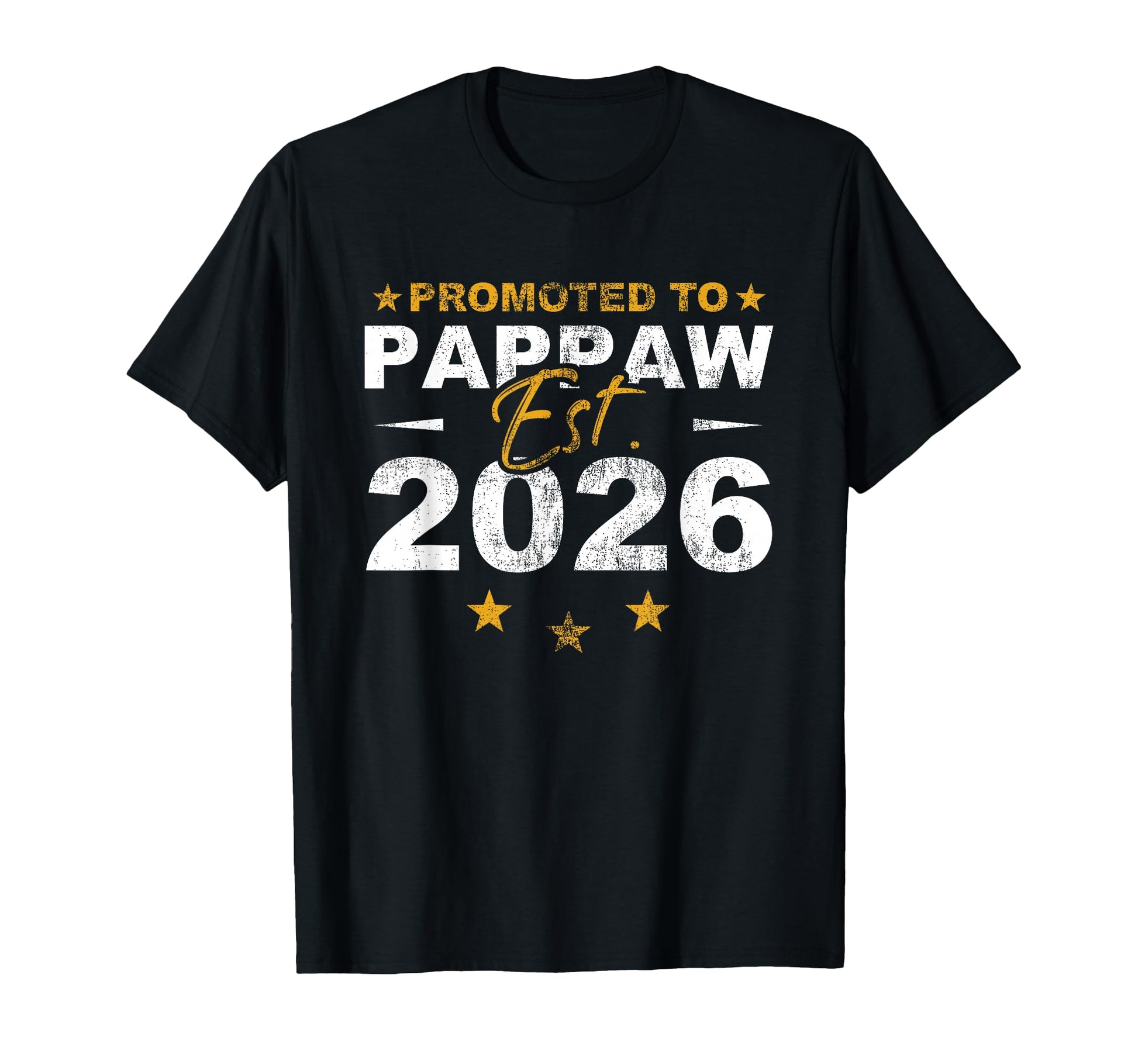 Promoted To Pappaw 2026 Funny New T-Shirt - Unique Graphic for Adults - T-Shirt, Sweatshirt, Hoodie