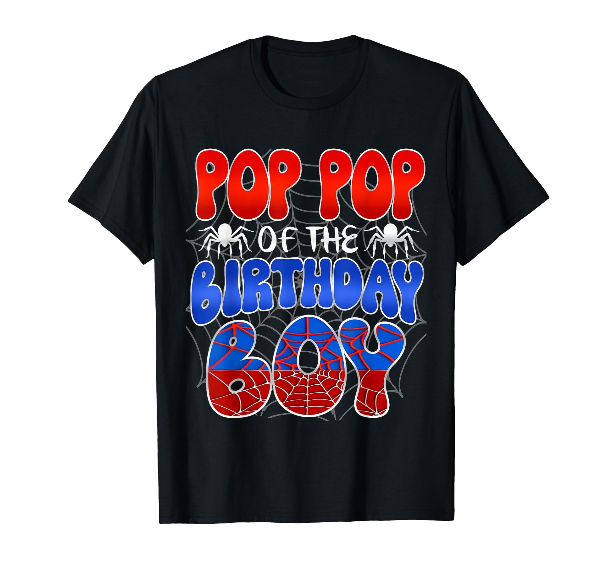Pop Pop Birthday Costume Spider Web Birthday T-Shirt - Graphic Print Unisex - T-Shirt, Sweatshirt, Hoodie