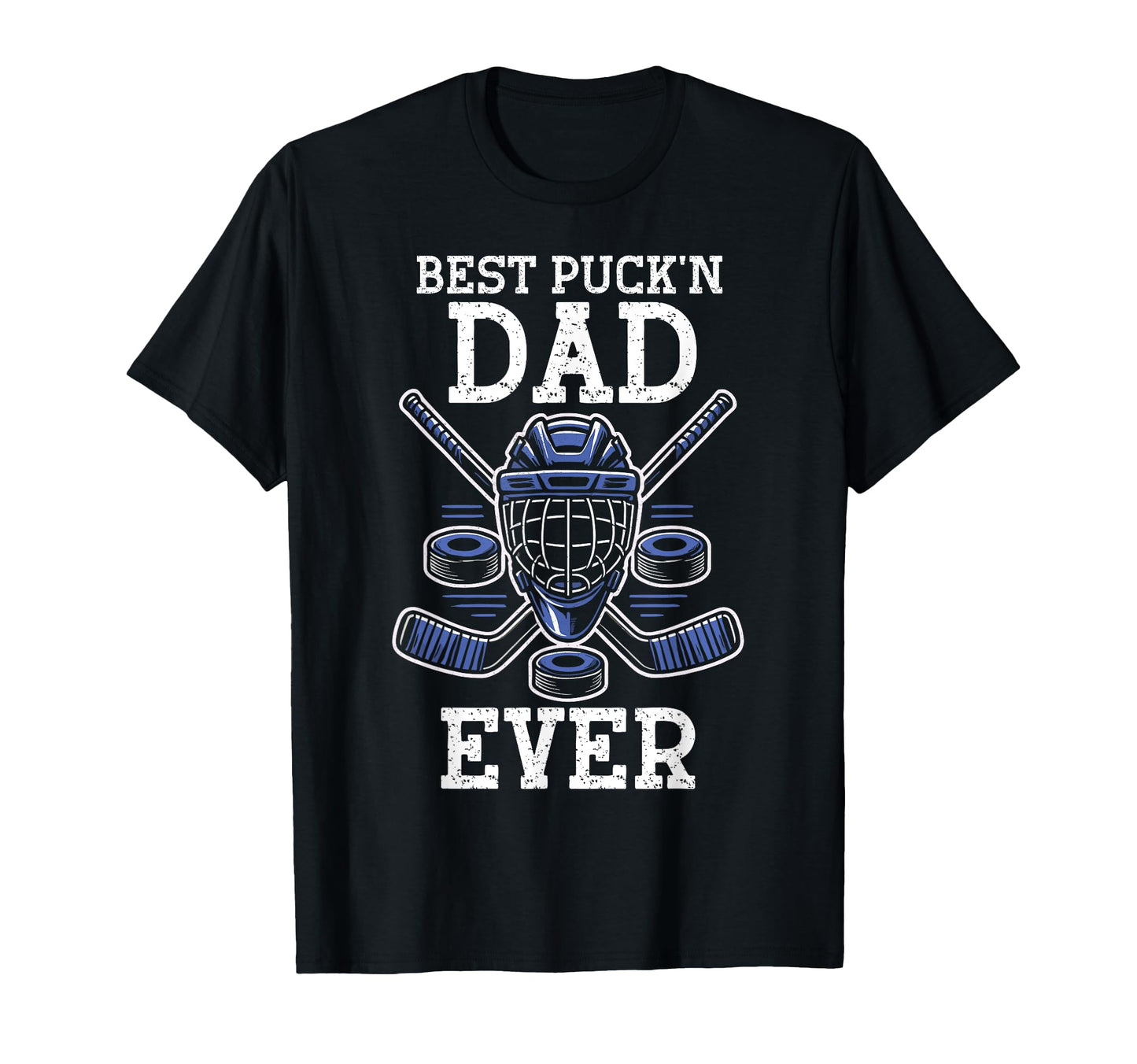 Best Puckn Dad Ever Hockey Dad Fathers Day T-Shirt - Unique Graphic Unisex - T-Shirt, Sweatshirt, Hoodie