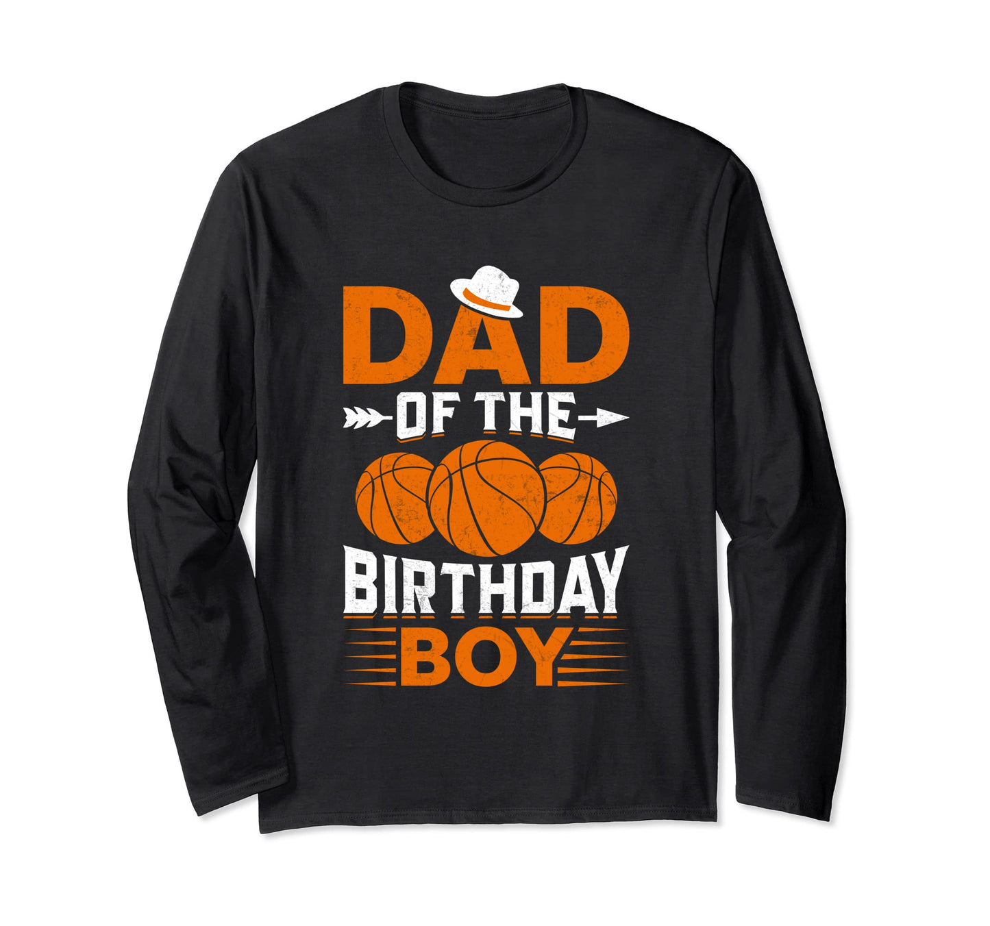 Basketball Dad Father Birthday Sweatshirt - Streetwear Style for Adults - T-Shirt, Sweatshirt, Hoodie