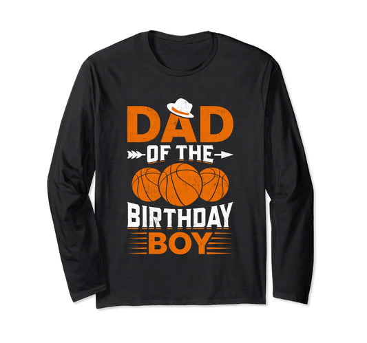 Basketball Dad Father Birthday Sweatshirt - Streetwear Style for Adults - T-Shirt, Sweatshirt, Hoodie