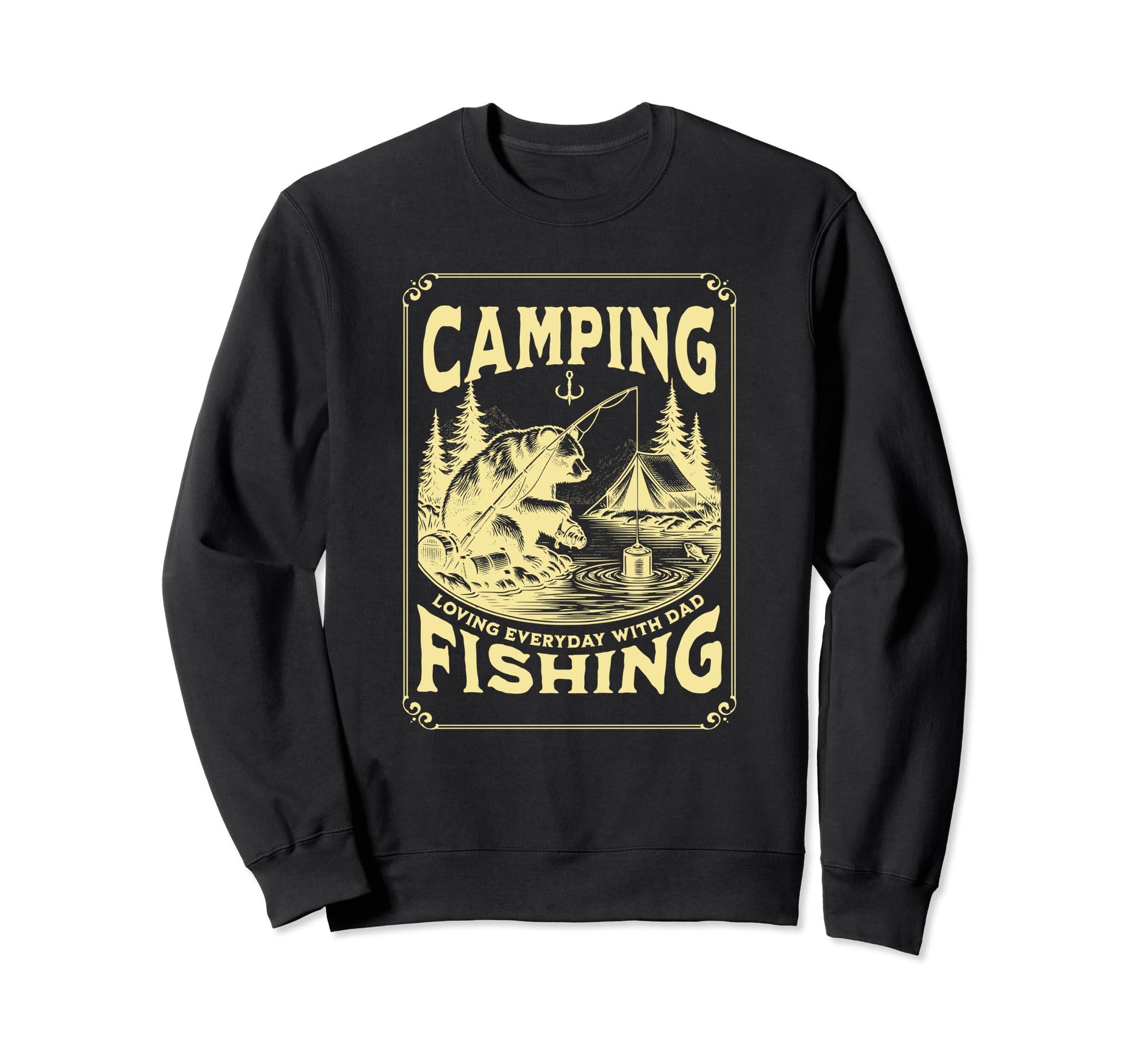 Fathers Day Fishing And Camping Sweatshirt - Custom Art Print for Adults - T-Shirt, Sweatshirt, Hoodie