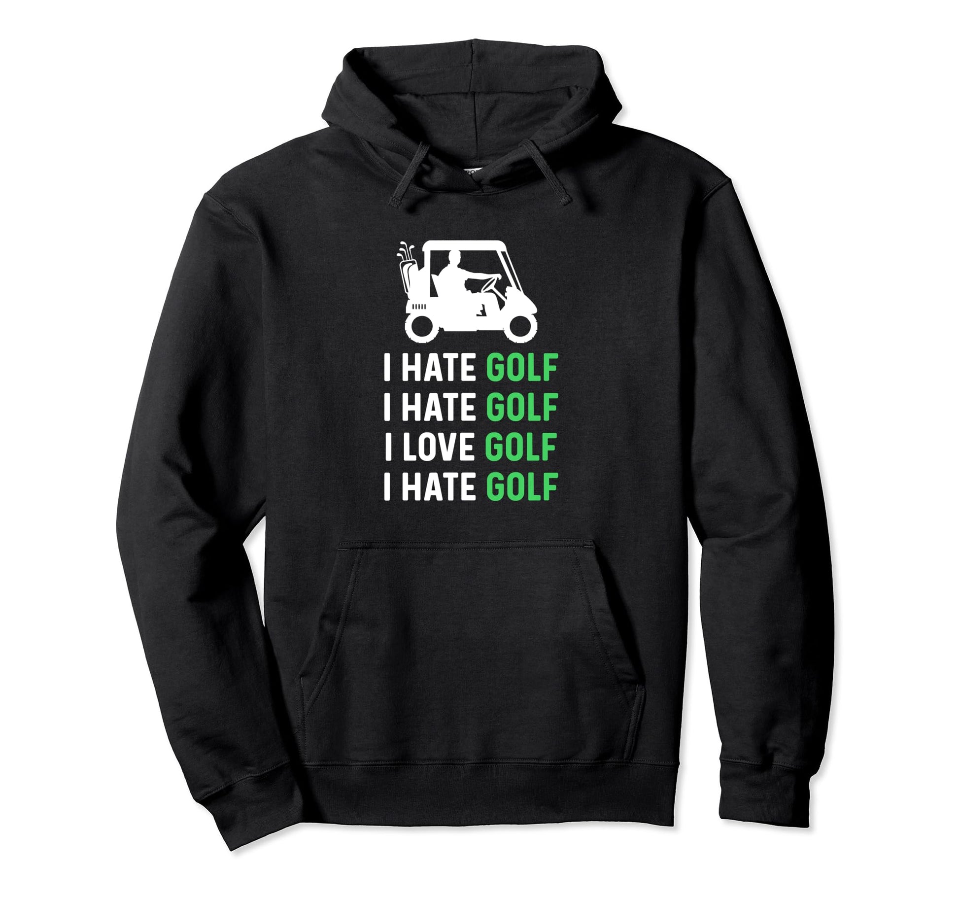 Hate Golf Love Golf Funny Golf Dad Hoodie - Unique Graphic Men Women - T-Shirt, Sweatshirt, Hoodie