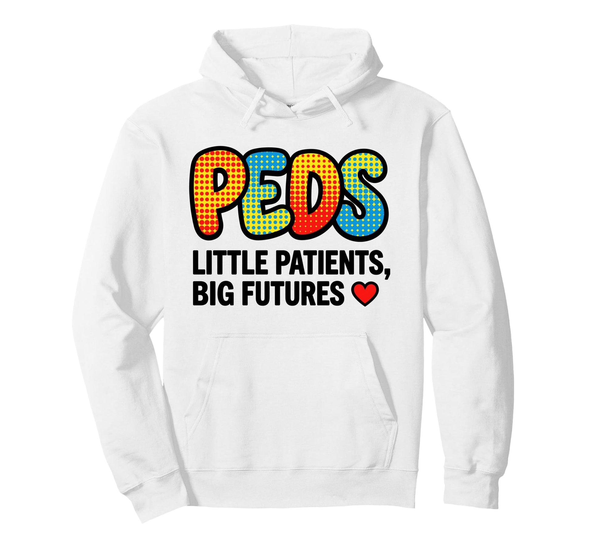 Peds Little Patients Big Futures Hoodie - Minimalist Print Men Women - T-Shirt, Sweatshirt, Hoodie