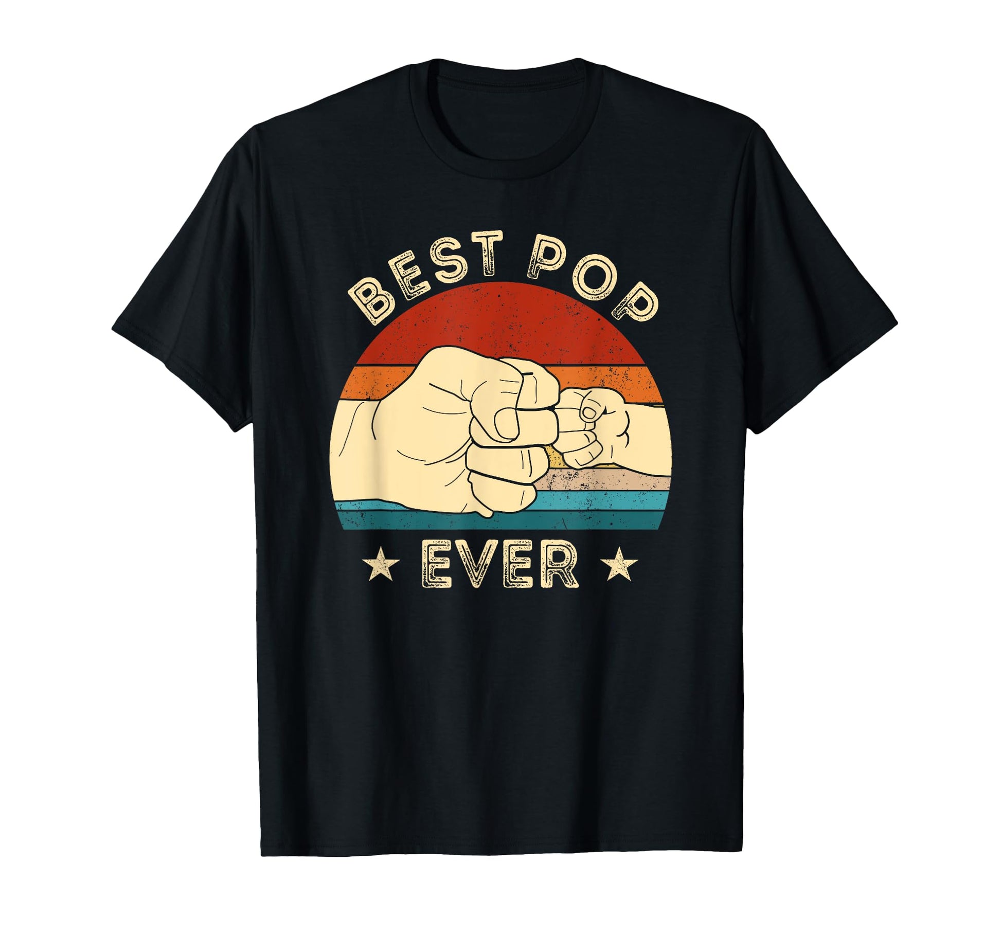 Best Pop Ever Fist Bump Fathers T-Shirt - Casual Everyday Wear Men Women - T-Shirt, Sweatshirt, Hoodie
