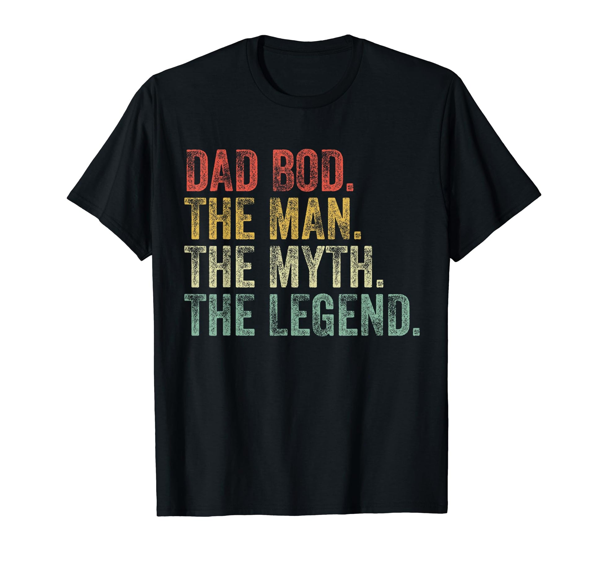 Dad Bob Myth Legend Fathers Day T-Shirt - Unique Graphic Unisex - T-Shirt, Sweatshirt, Hoodie
