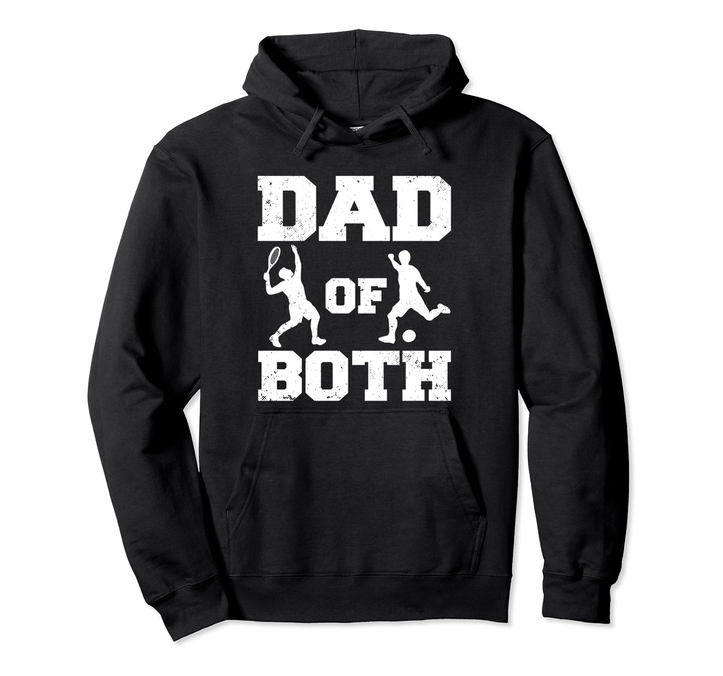 Dad Both Funny Tennis Soccer Dad Hoodie - Minimalist Print for Adults - T-Shirt, Sweatshirt, Hoodie