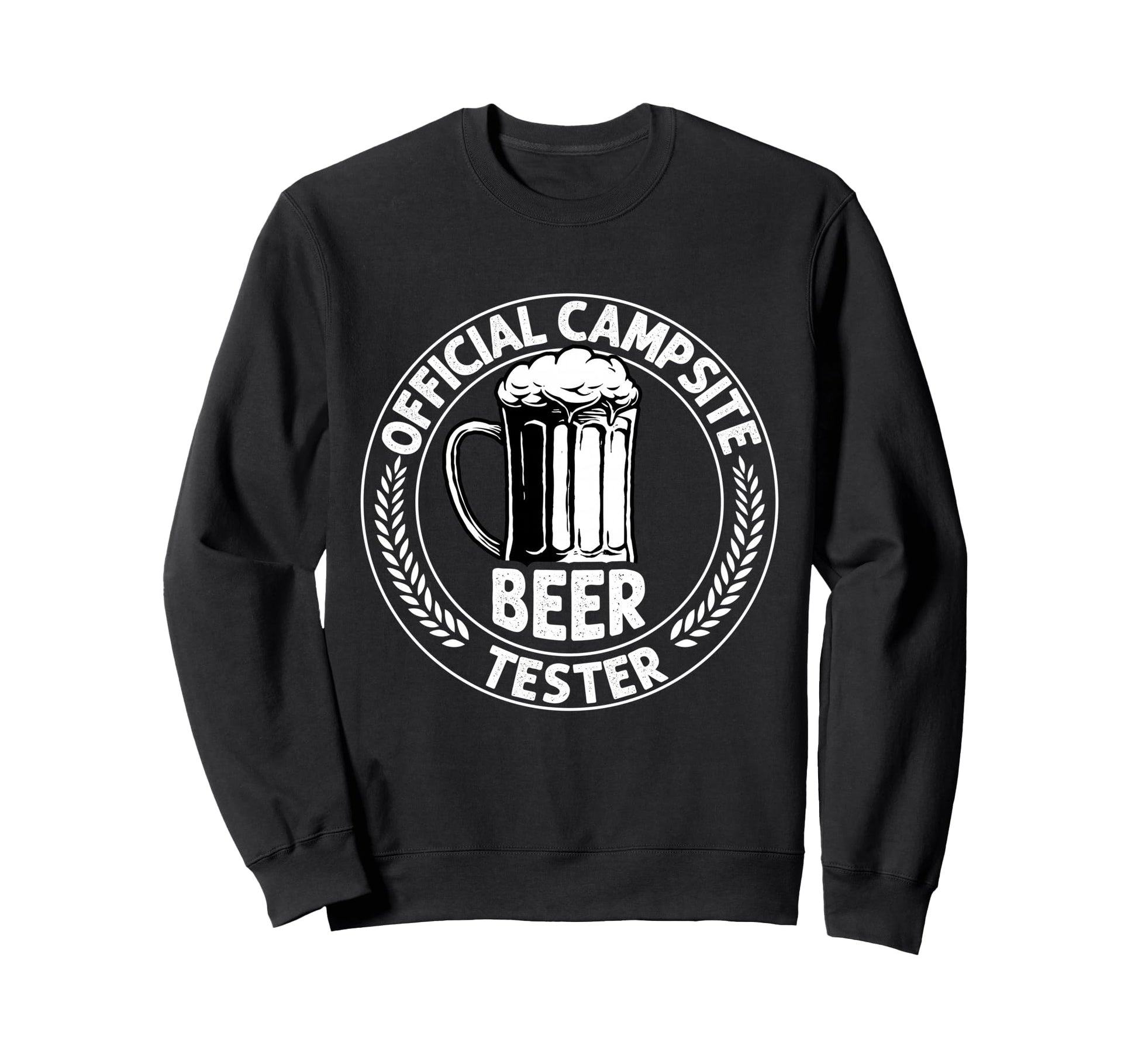 Campsite Beer Tester Camping Sweatshirt - Fun Novelty Design for Adults - T-Shirt, Sweatshirt, Hoodie