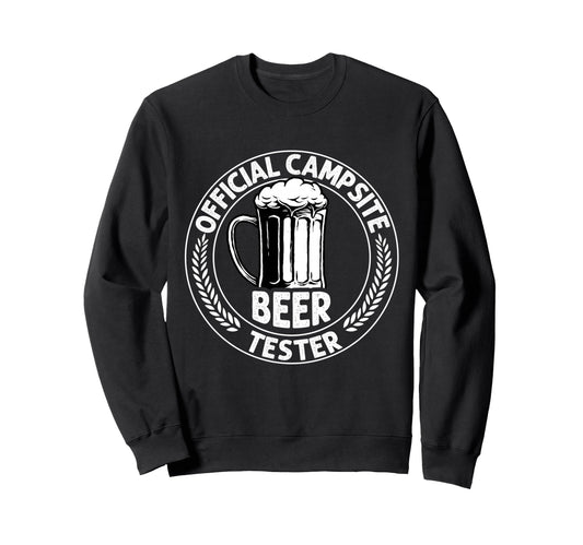 Campsite Beer Tester Camping Sweatshirt - Fun Novelty Design for Adults - T-Shirt, Sweatshirt, Hoodie