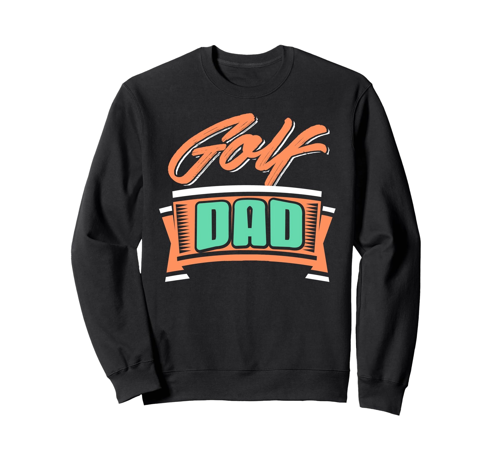 Golf Dad Players And Fans Sweatshirt - Custom Art Print Unisex - T-Shirt, Sweatshirt, Hoodie