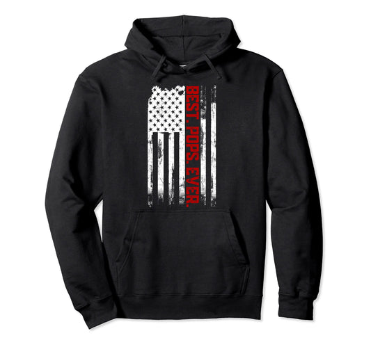 Best Pops Ever American Usa Flag Hoodie - Fun Novelty Design Unisex - T-Shirt, Sweatshirt, Hoodie
