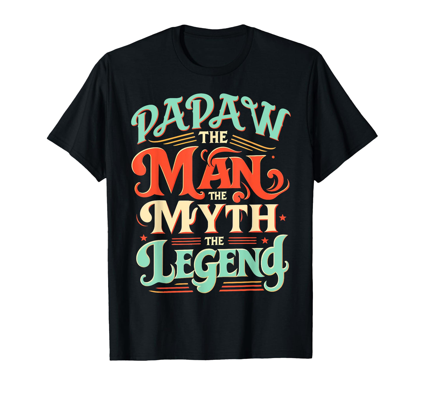 Papaw Myth Legend Dad Grandpa T-Shirt - Aesthetic Graphic for Adults - T-Shirt, Sweatshirt, Hoodie
