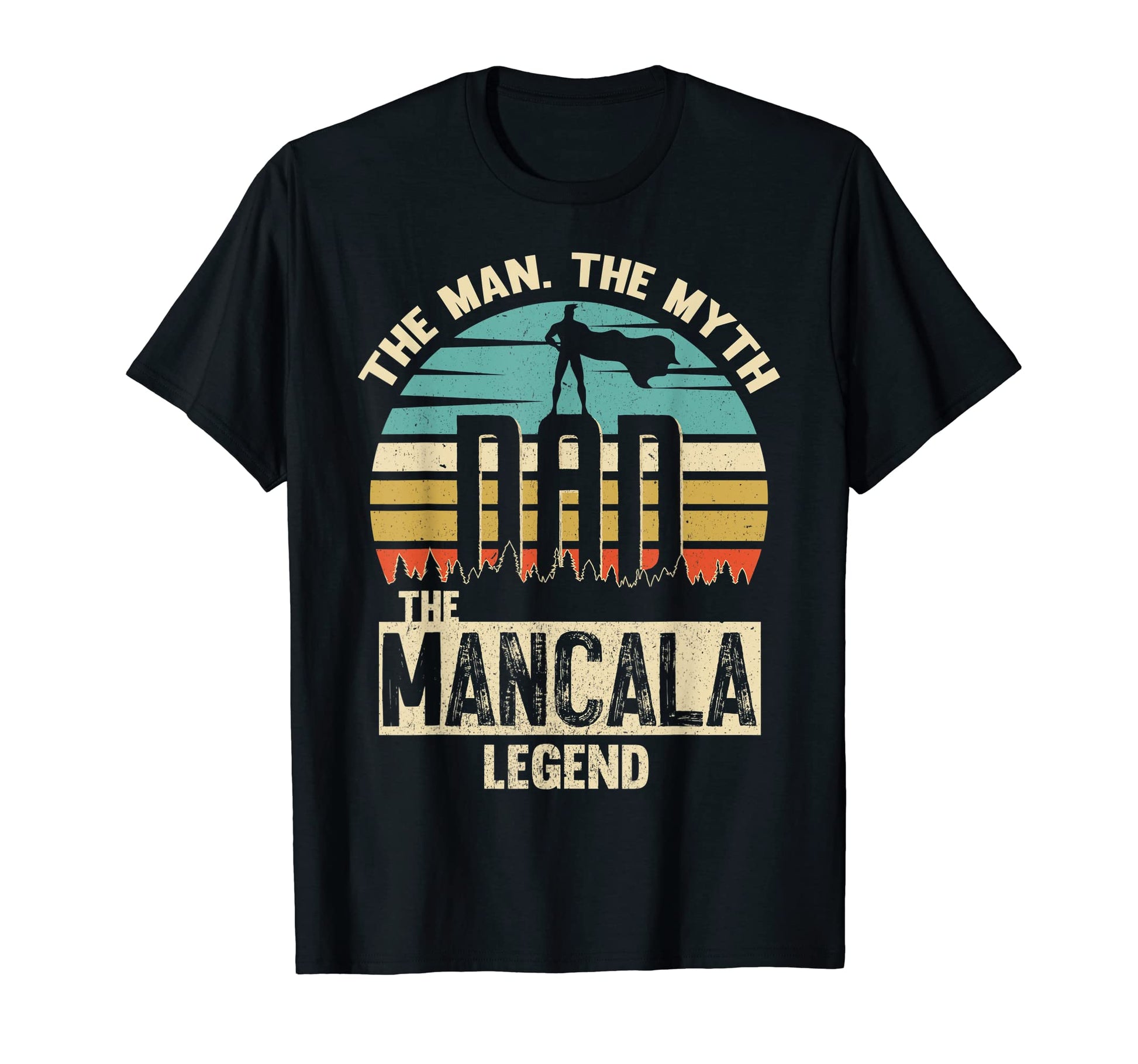 Myth Legend Dad Mancala T-Shirt - Casual Everyday Wear Unisex - T-Shirt, Sweatshirt, Hoodie