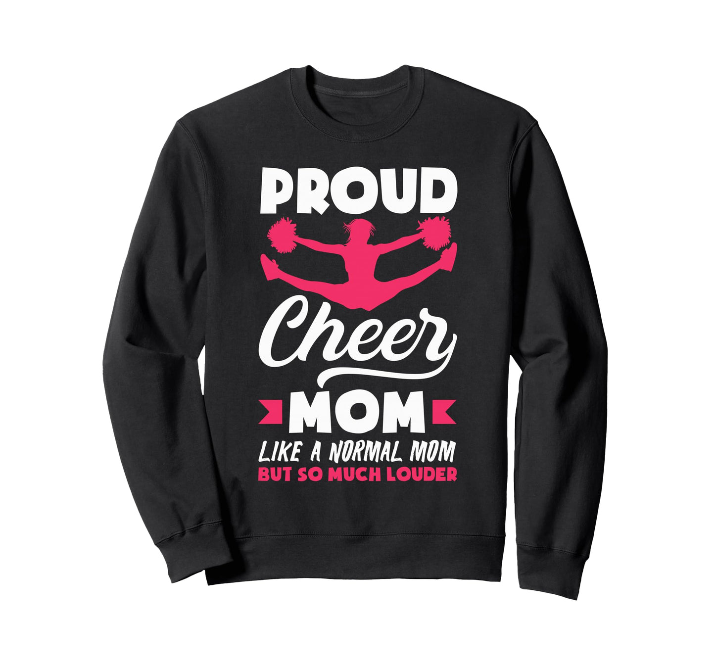Cheer Mom Cheerleader Mom Cheer Sweatshirt - Trendy Graphic for Adults - T-Shirt, Sweatshirt, Hoodie